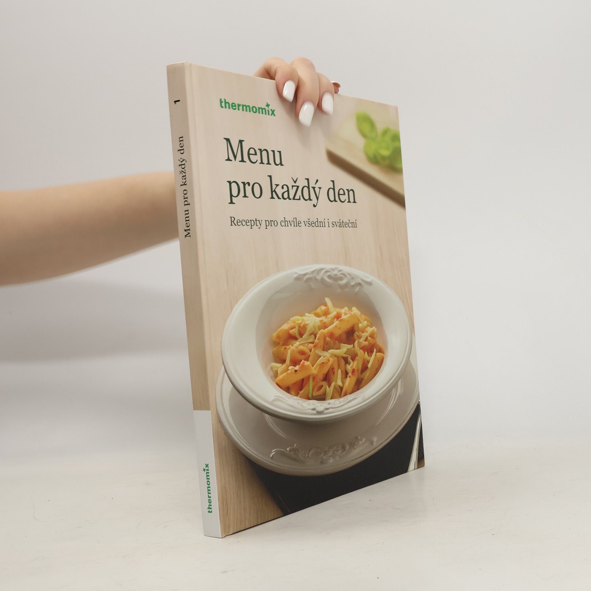 Menu pro každý den. Recepty pro chvíle všední i sváteční