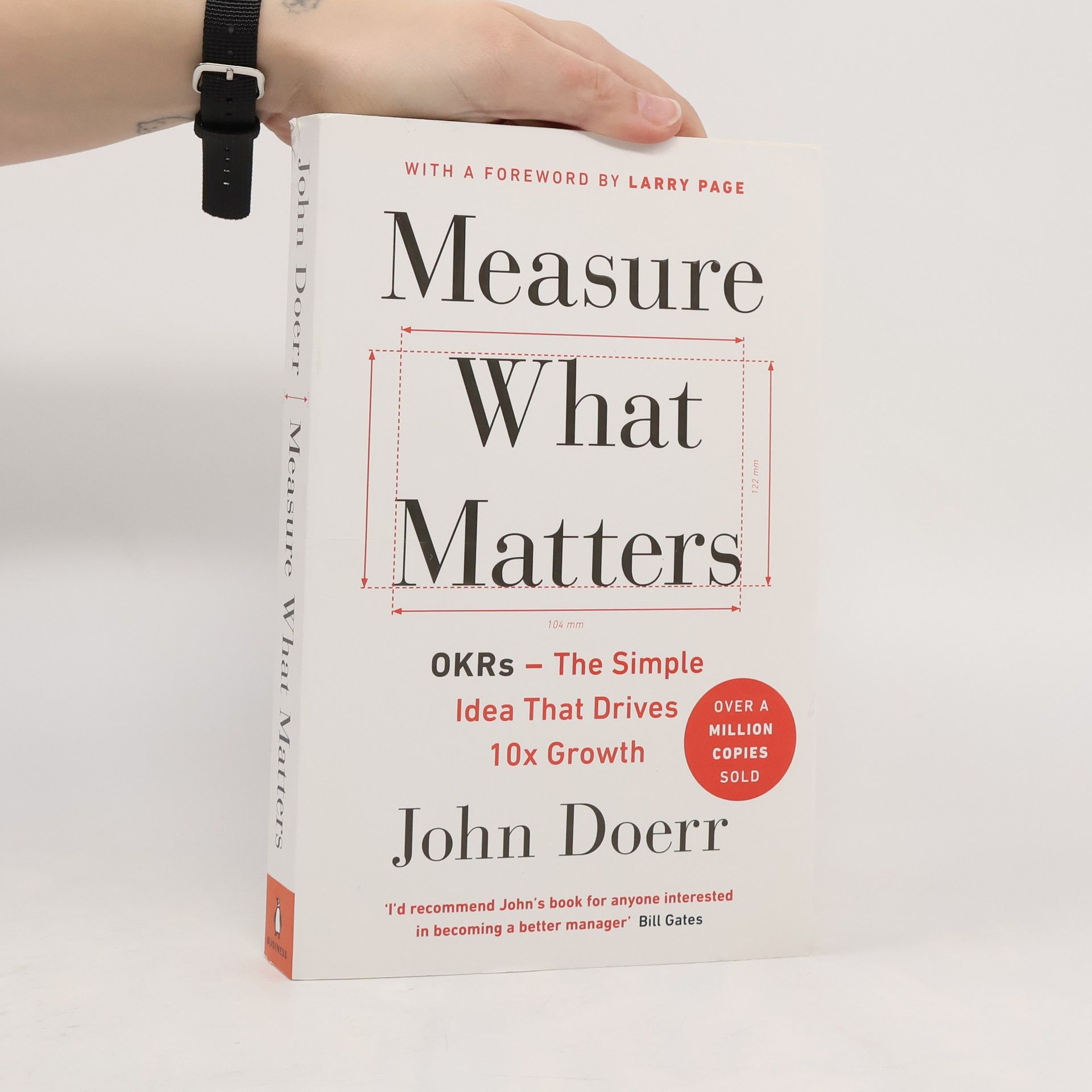 John Doerr Measure what matters. OKRs - the simple idea that drives 10x growth