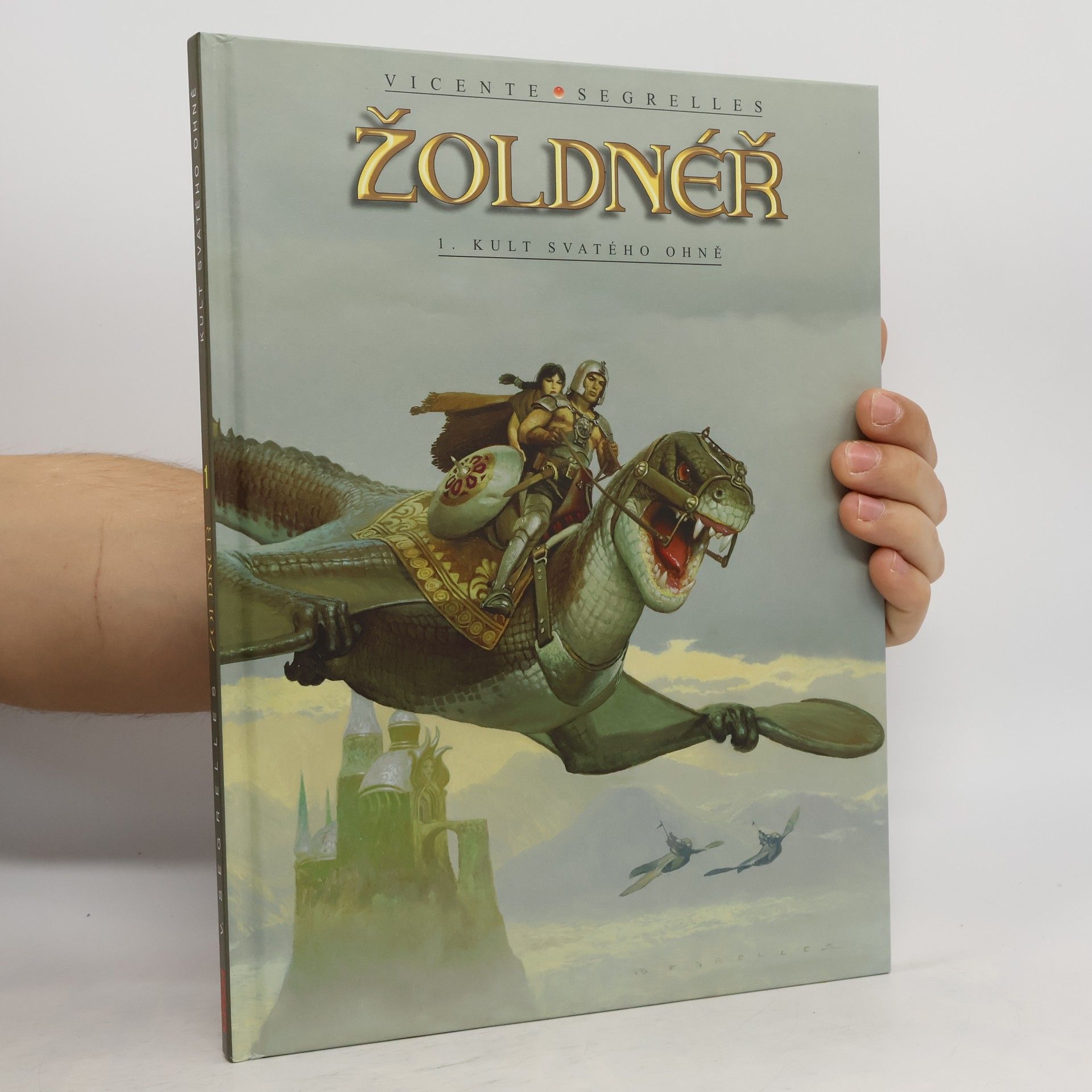 Vincente Segrelles Žoldnéř. 1, Kult svatého ohně