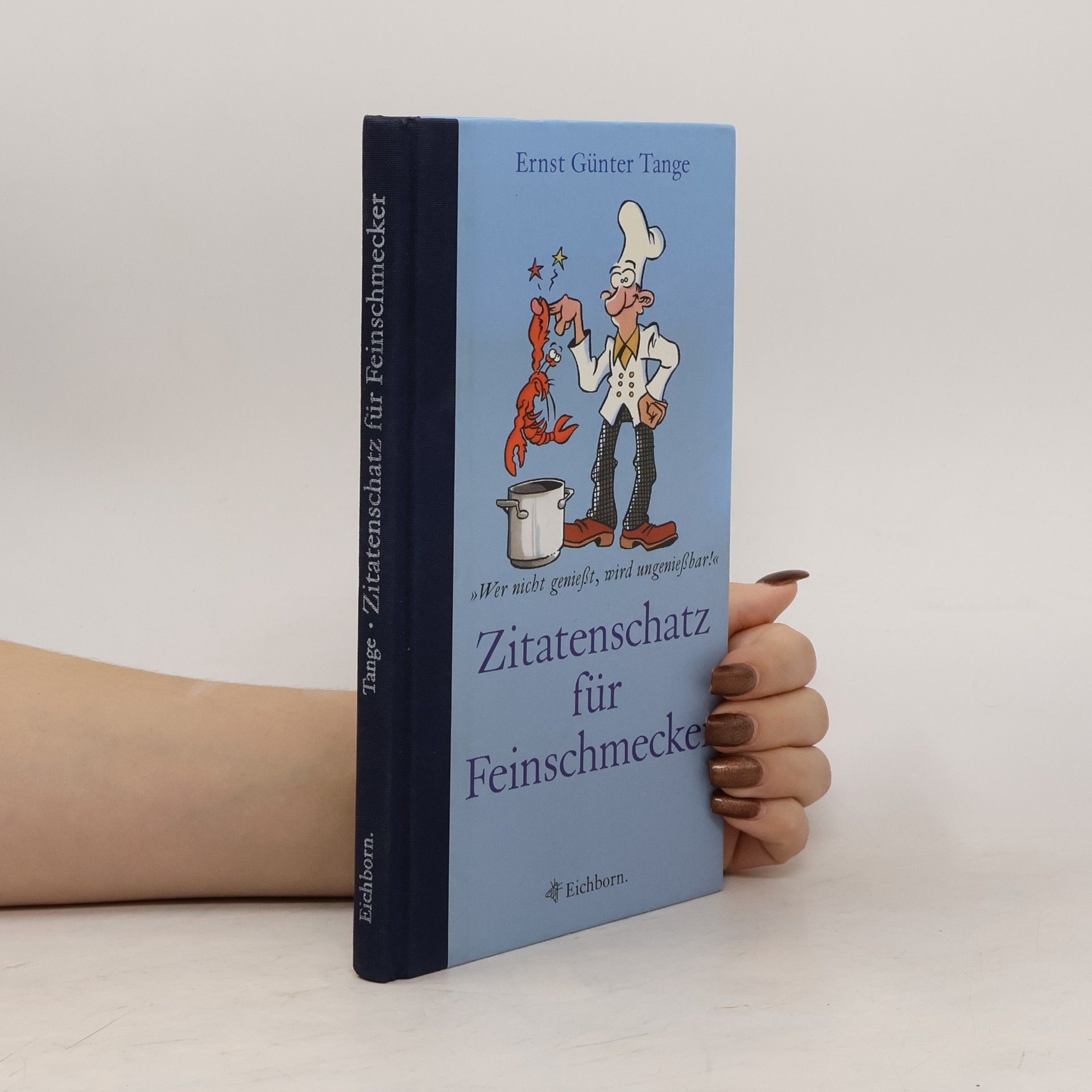 Ernst Günter Tange Zitatenschatz für Feinschmecker