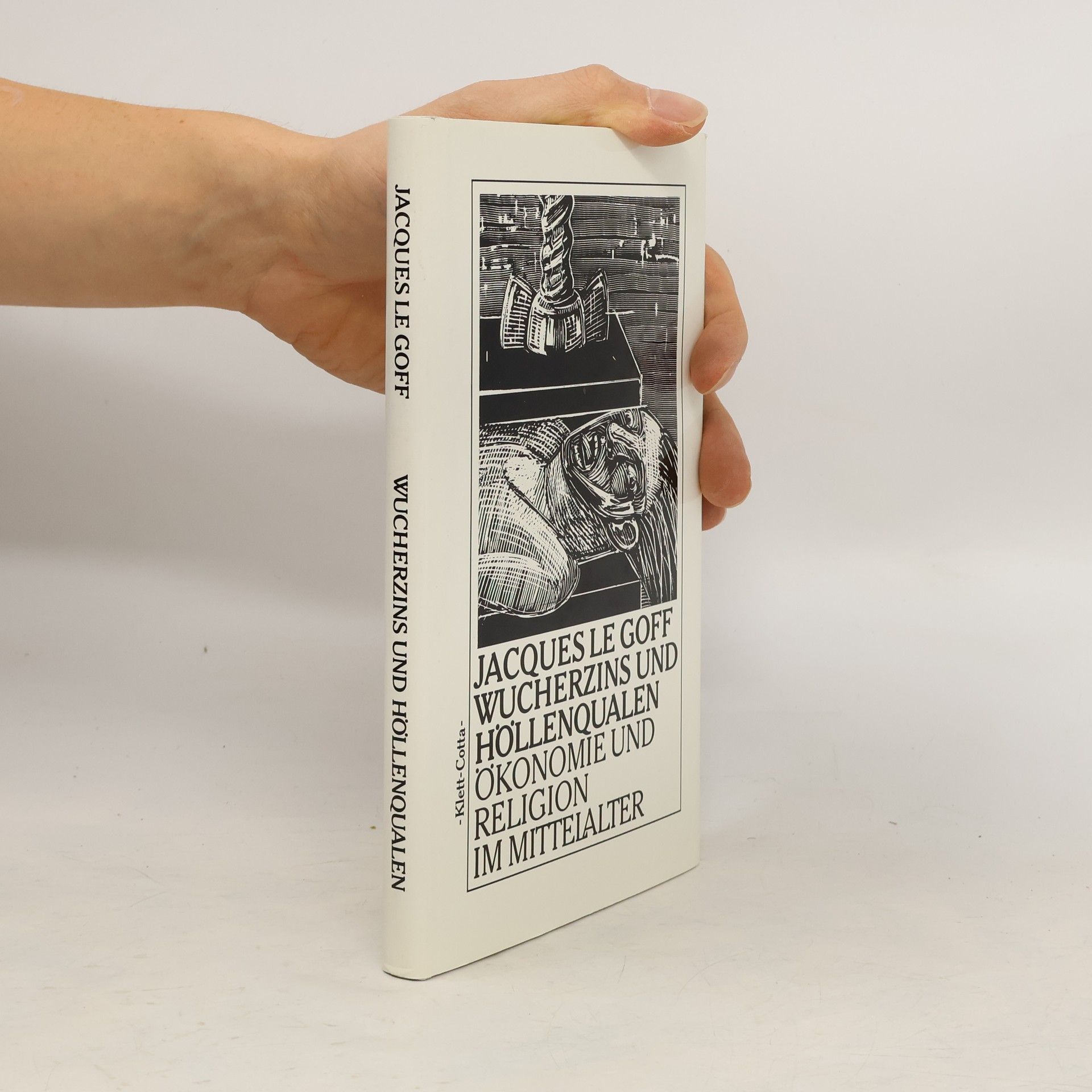 Jacques Le Goff Wucherzins und Höllenqualen