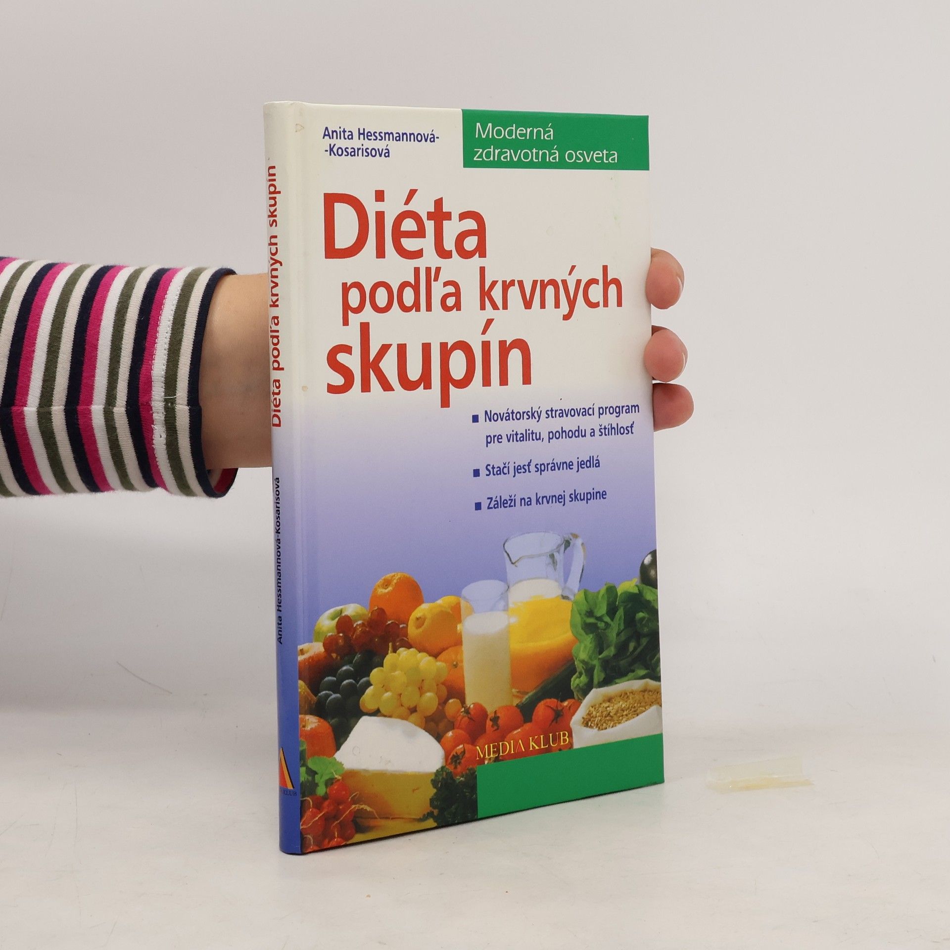 Anita Hessmann Kosaris Diéta podľa krvných skupín