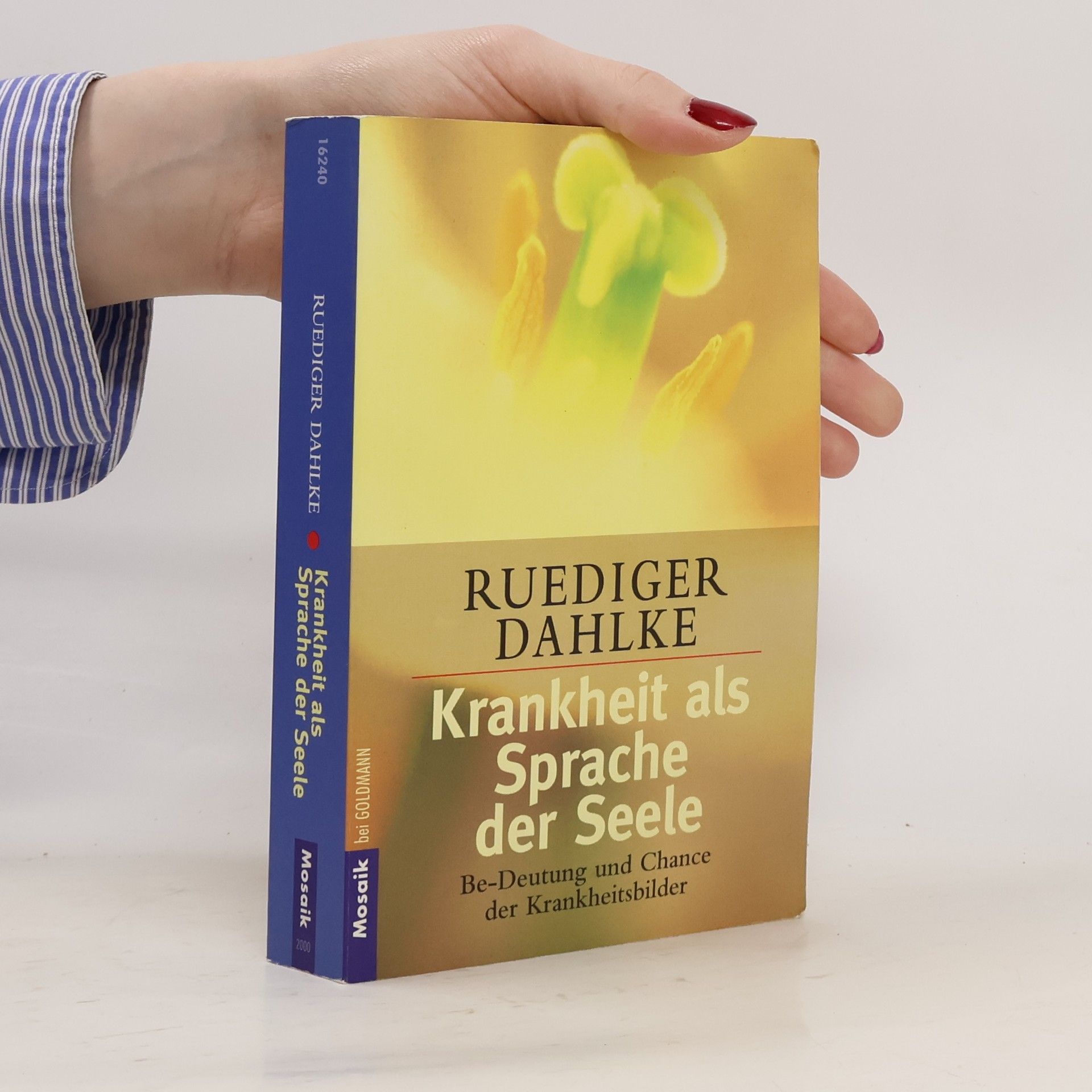 Ruediger Dahlke Krankheit als Sprache der Seele