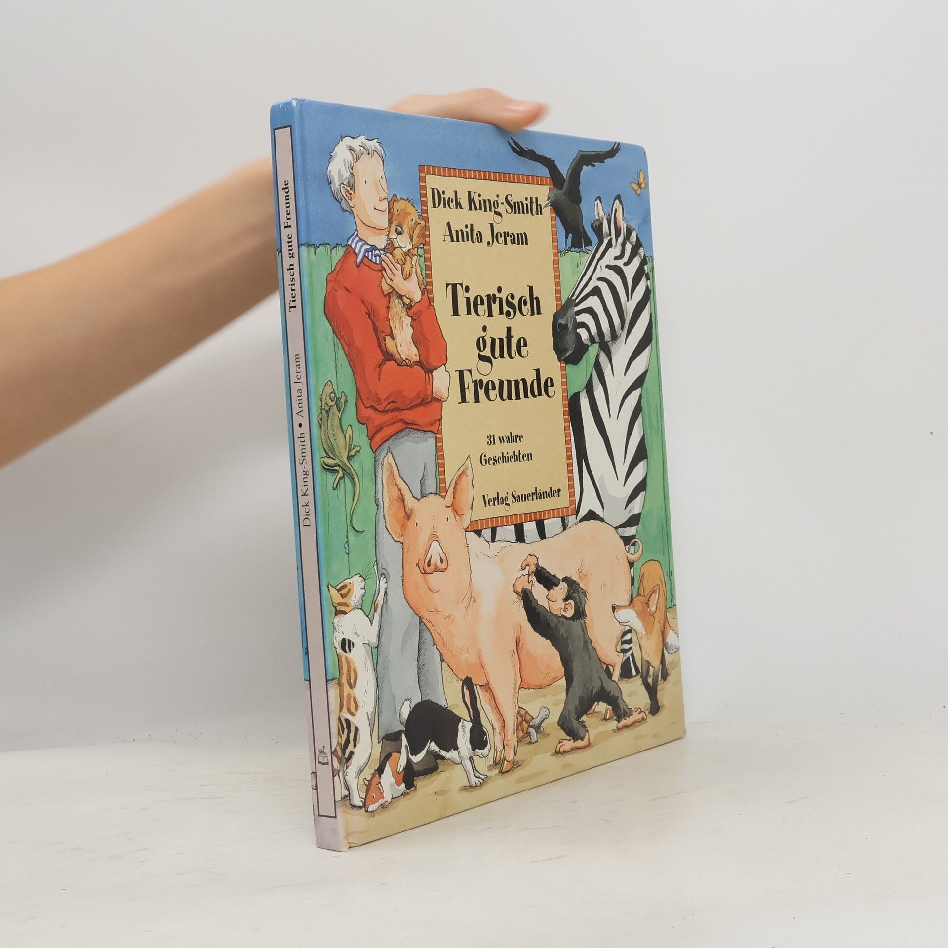 Dick King-Smith Tierisch gute Freunde