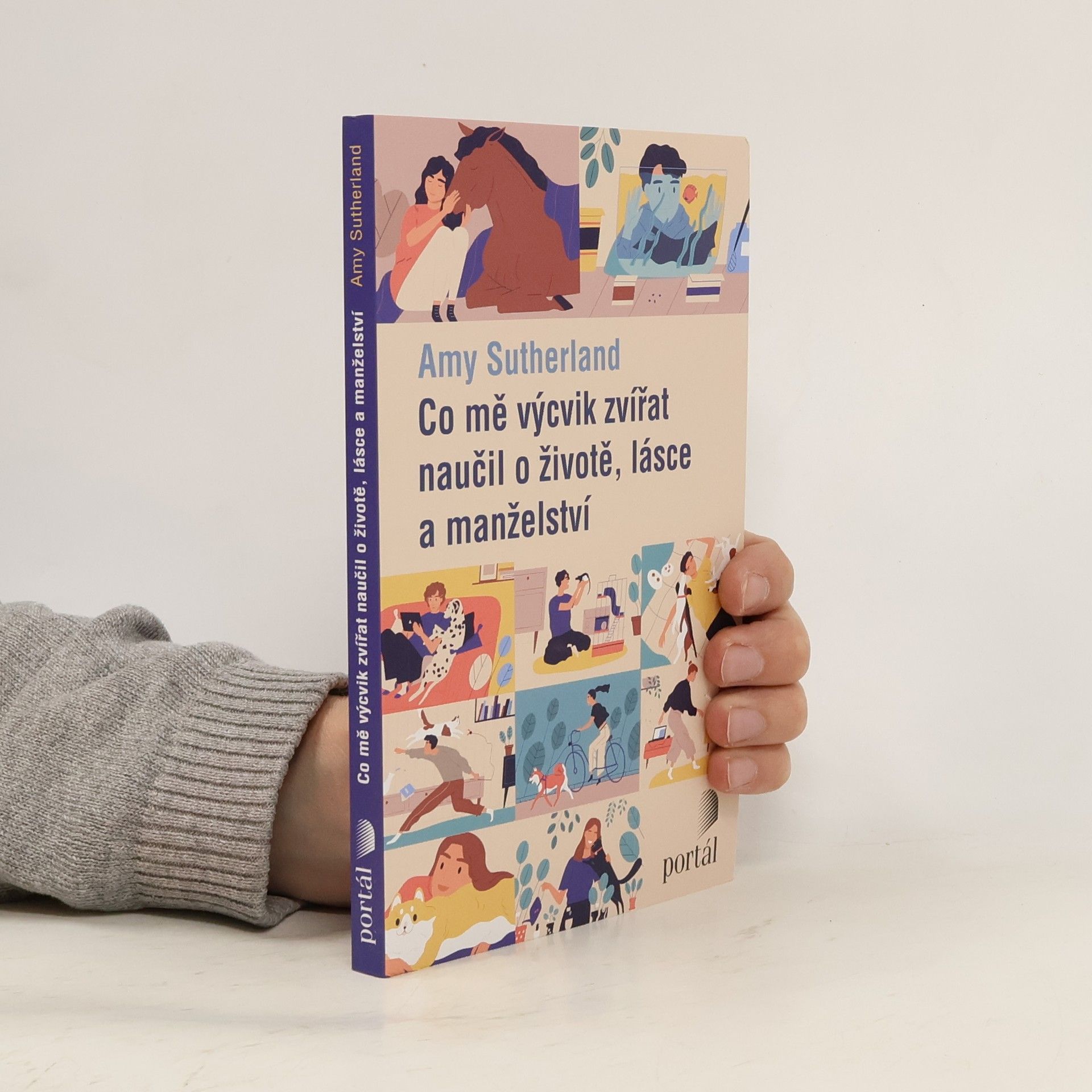 Amy Sutherland Co mě výcvik zvířat naučil o životě, lásce a manželství