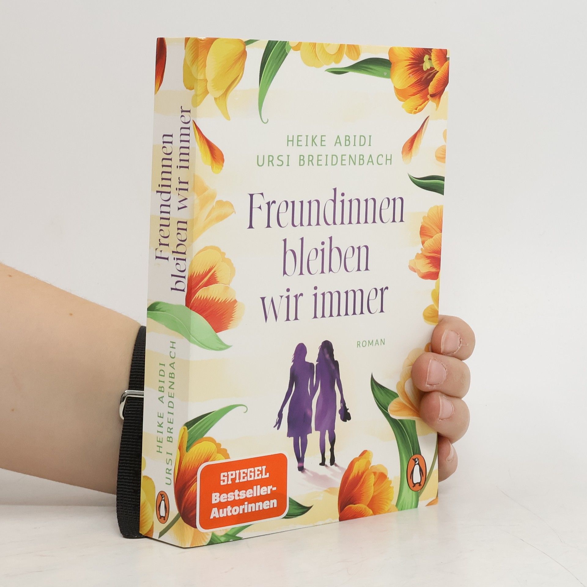 Heike Abidi Freundinnen bleiben wir immer