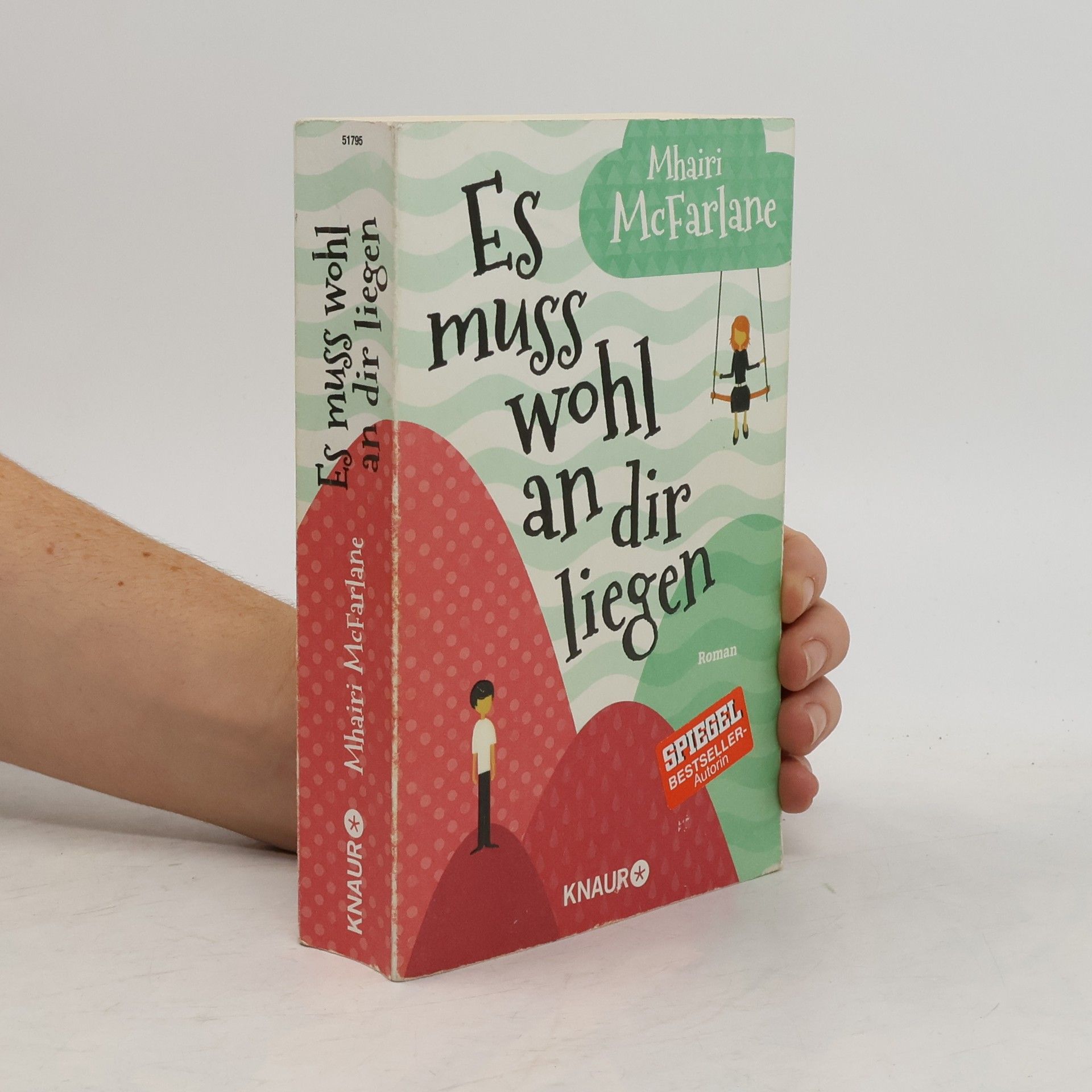 Mhairi McFarlane Es muss wohl an dir liegen