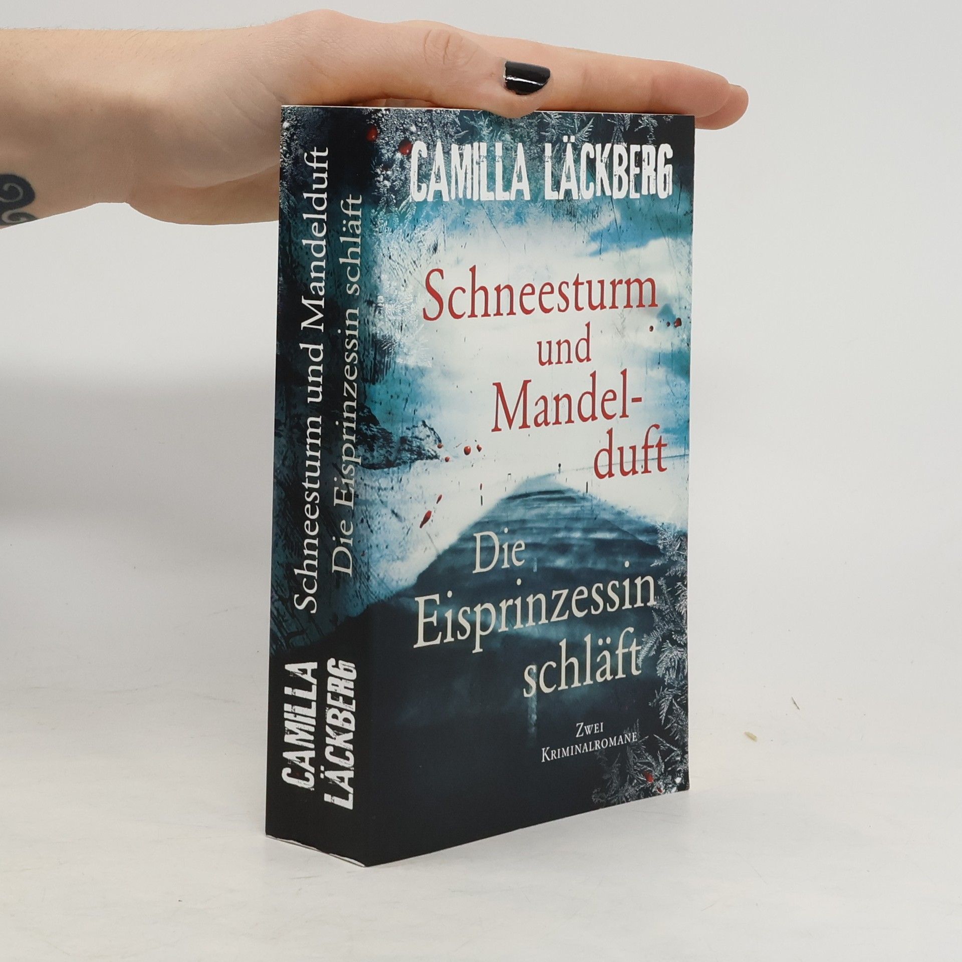 Camilla Läckberg Schneesturm und Mandelduft. Die Eisprinzessin schläft