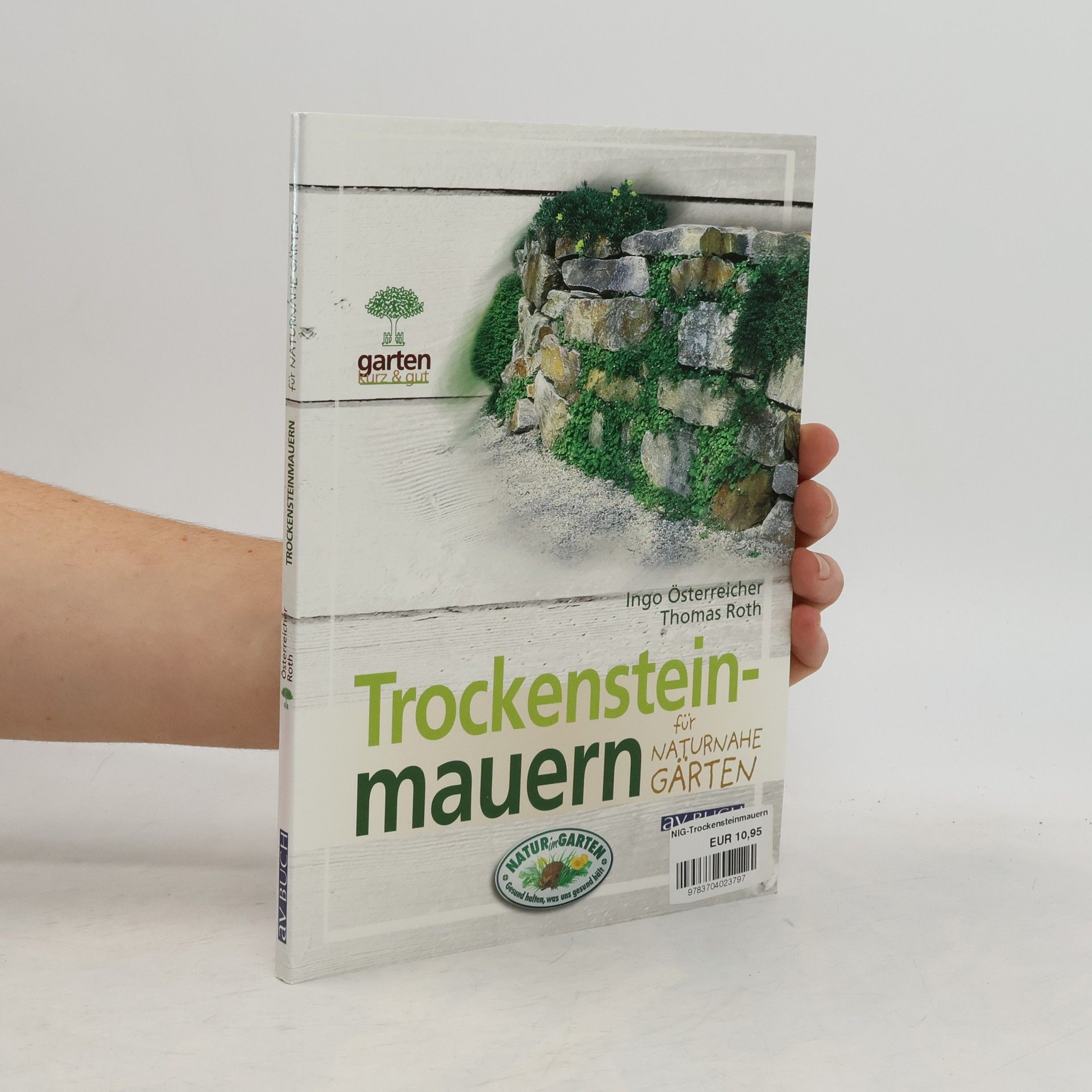 Ingo Österreicher Trockensteinmauern für naturnahe Gärten