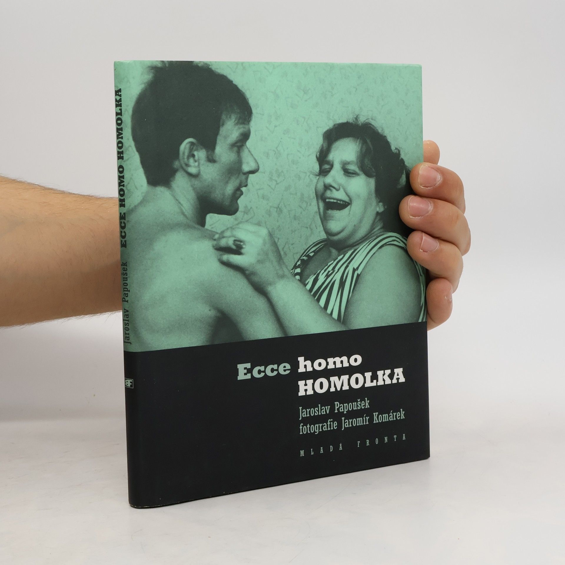 Jaroslav Papoušek Ecce homo Homolka