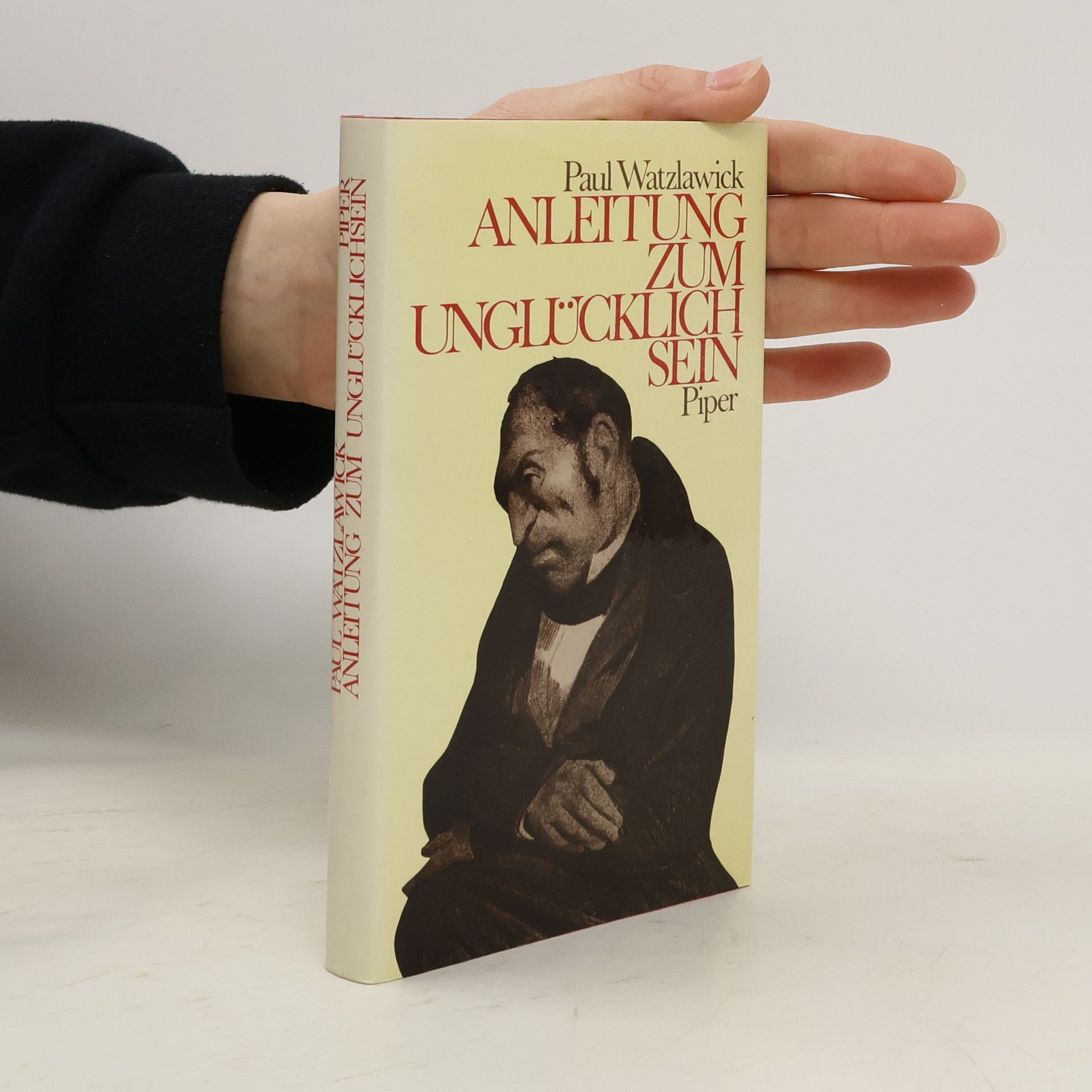 Paul Watzlawick Anleitung zum Unglücklich Sein