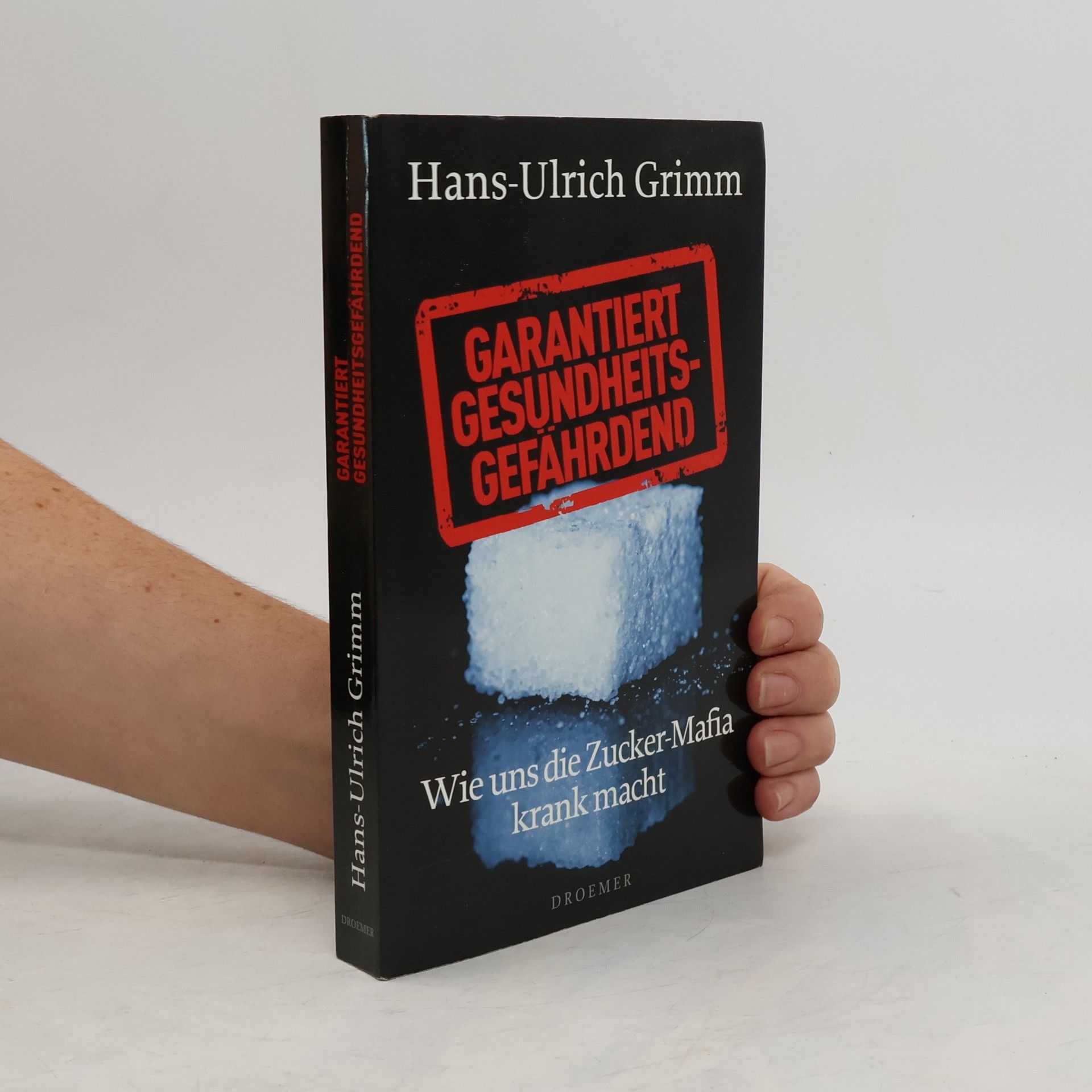 Hans-Ulrich Grimm Garantiert gesundheitsgefährdend