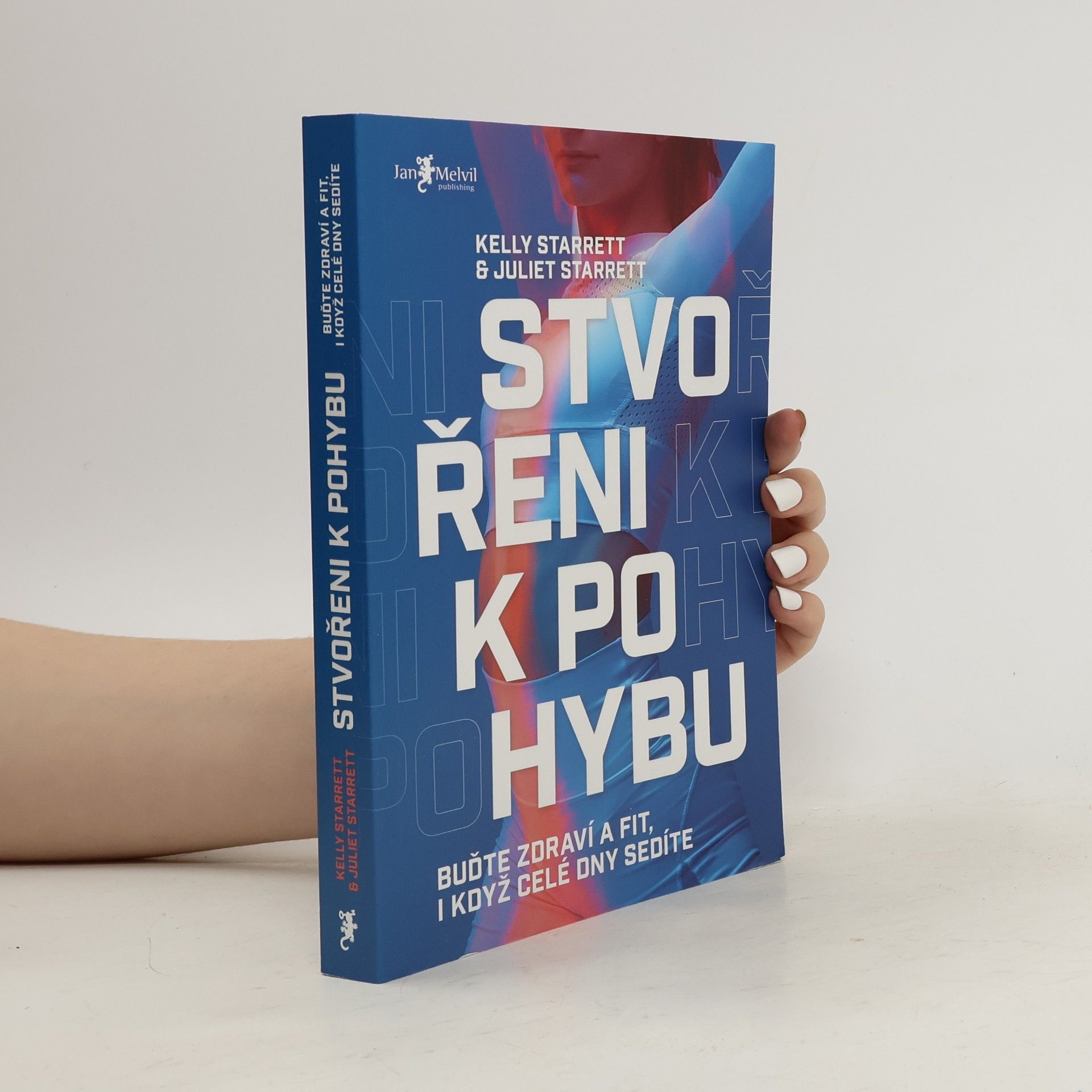 Kelly Starrett Stvořeni k pohybu