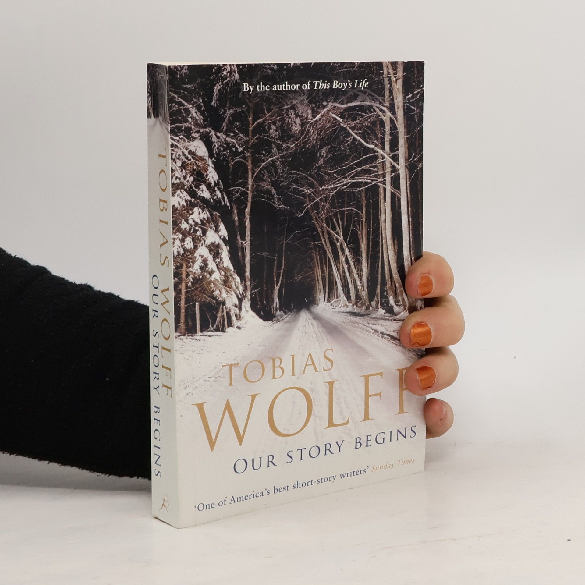 Tobias Wolff Our Story Begins