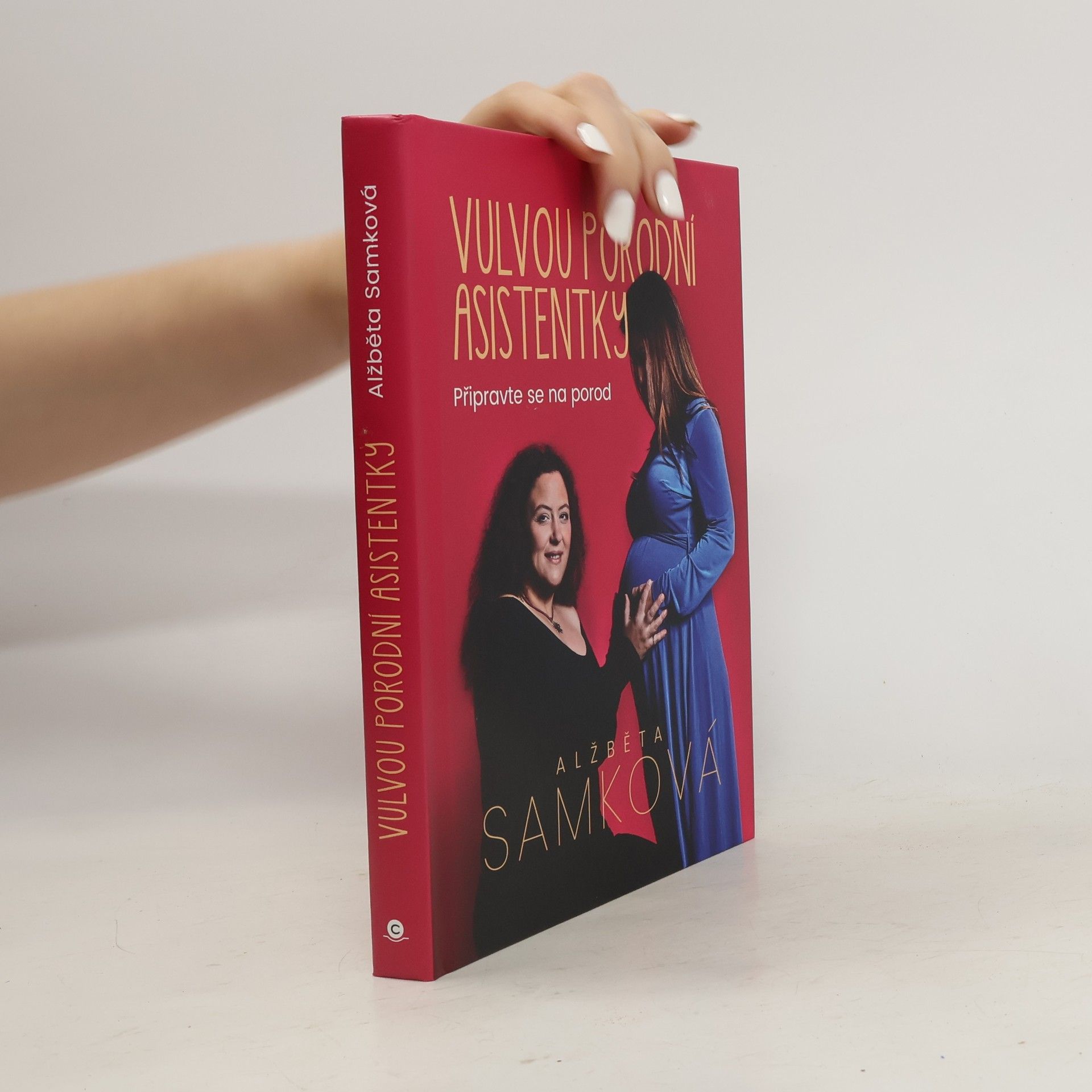 Alžběta Samková Vulvou porodní asistentky: Připravte se na porod