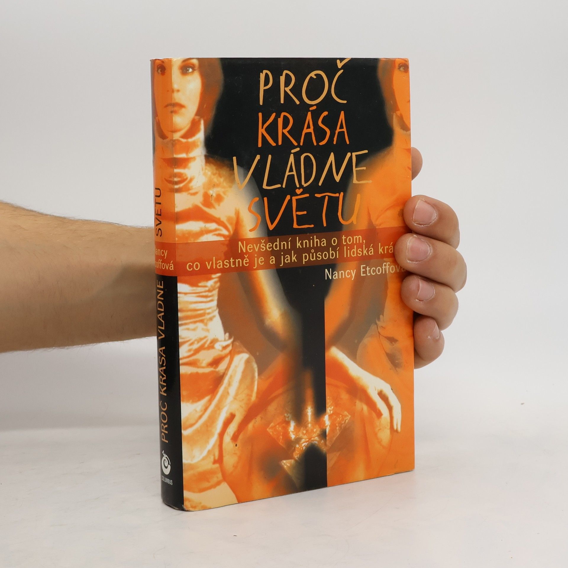 Nancy L. Etcoff Proč krása vládne světem