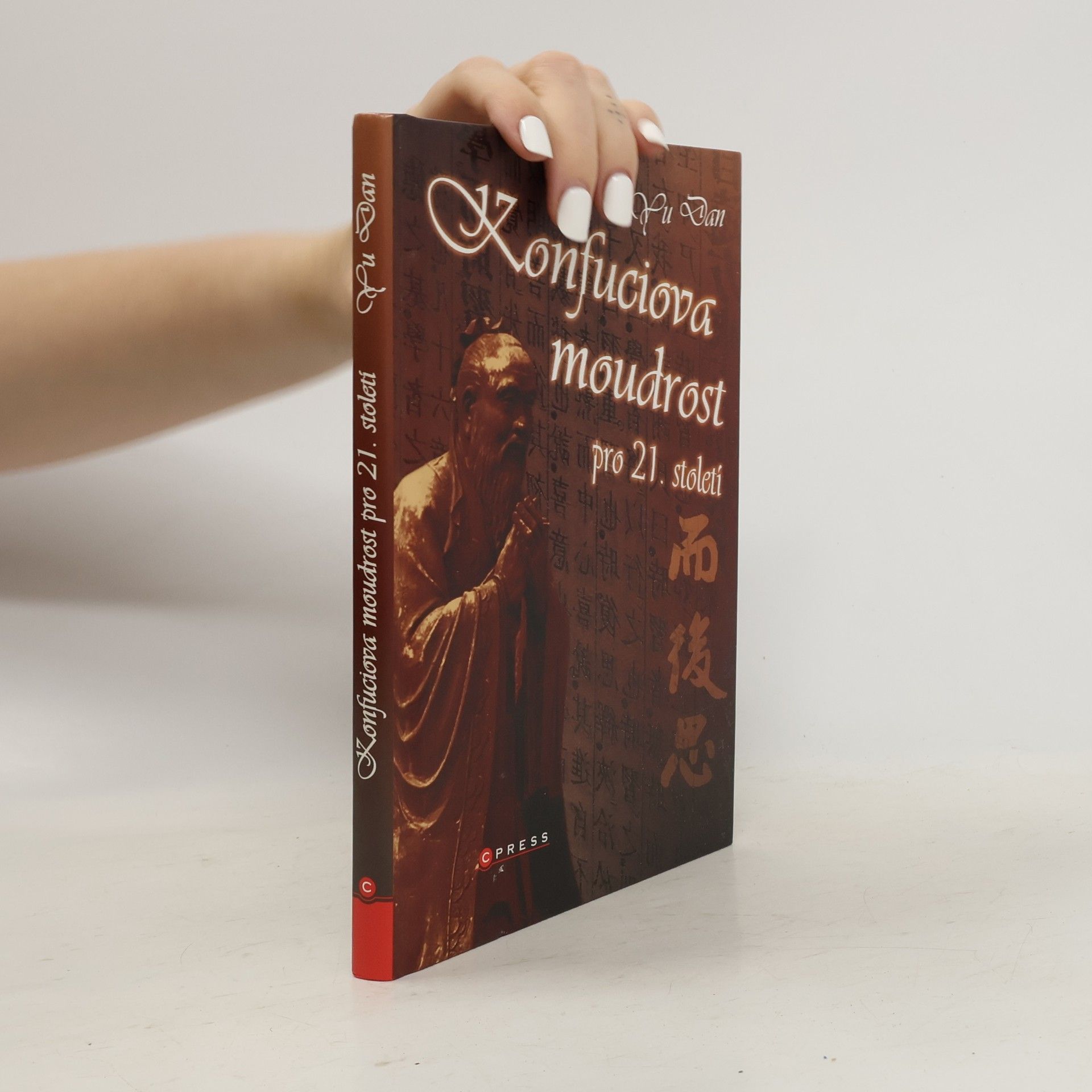 Dan Yu Konfuciova moudrost pro 21. století