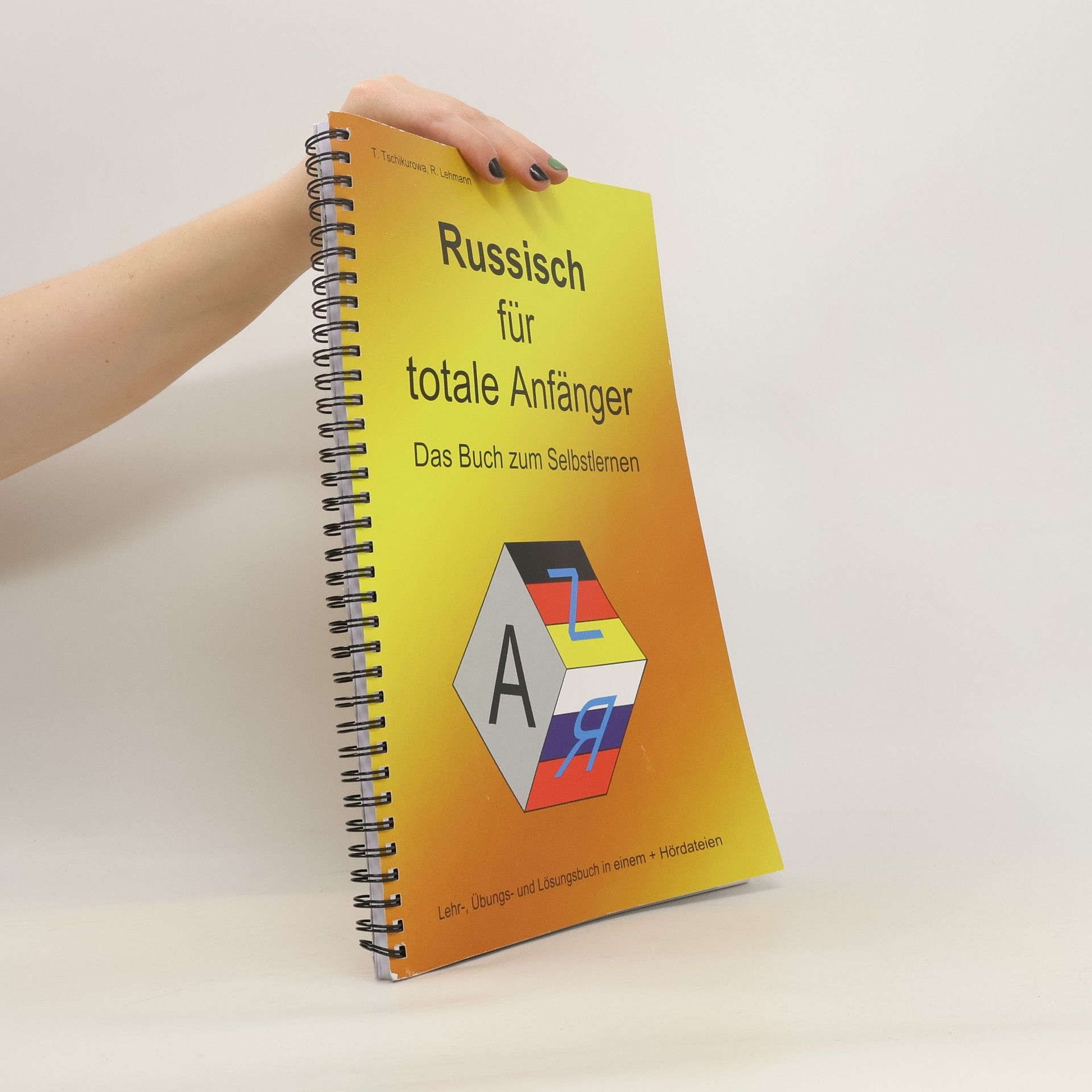 T. Tschikurowa Russisch für totale Anfänger