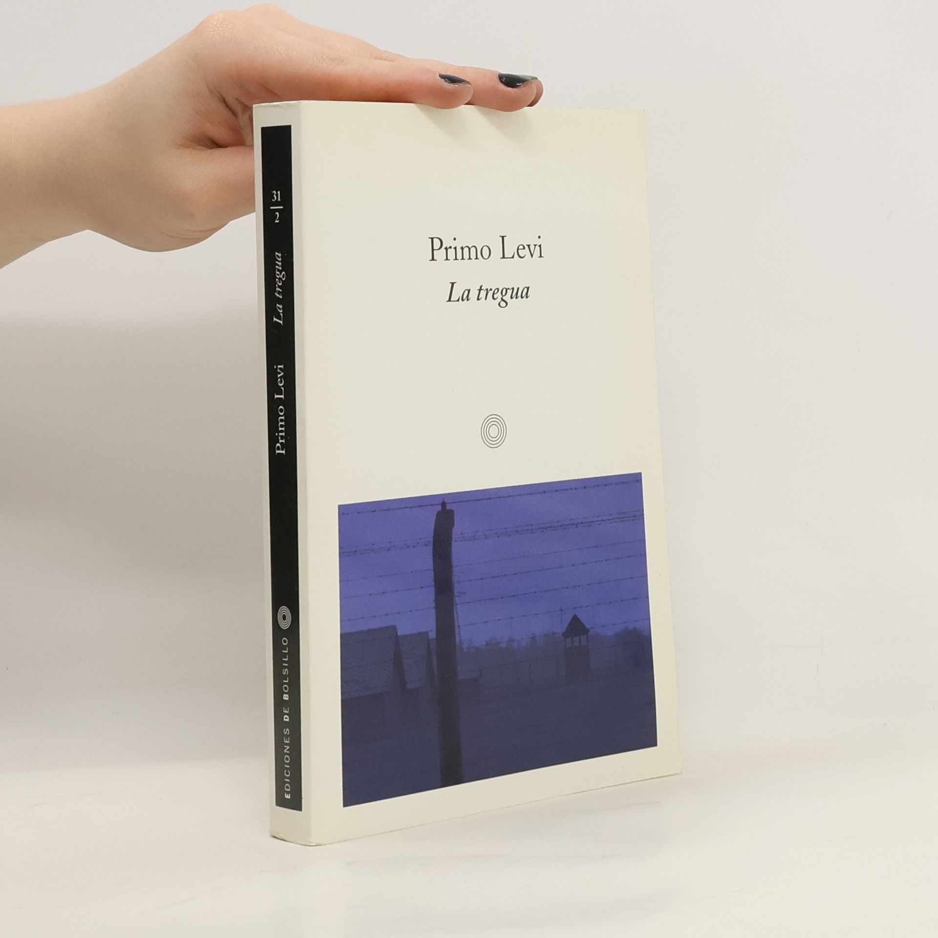 Primo Levi Ediciones de Bolsillo - 31/2: La tregua