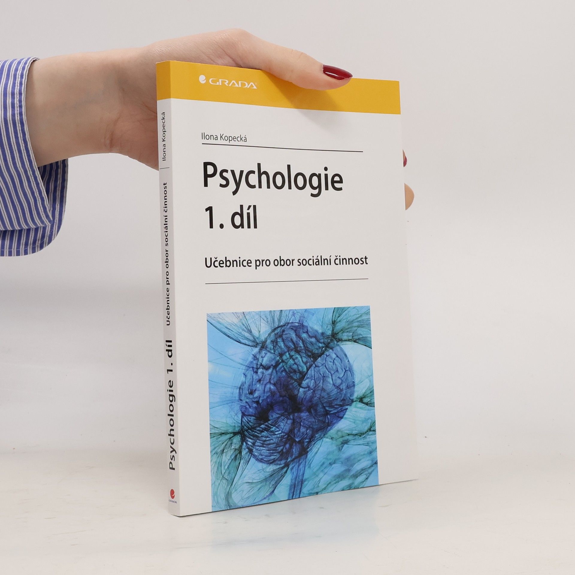 Psychologie : učebnice pro obor sociální činnost. 1. díl