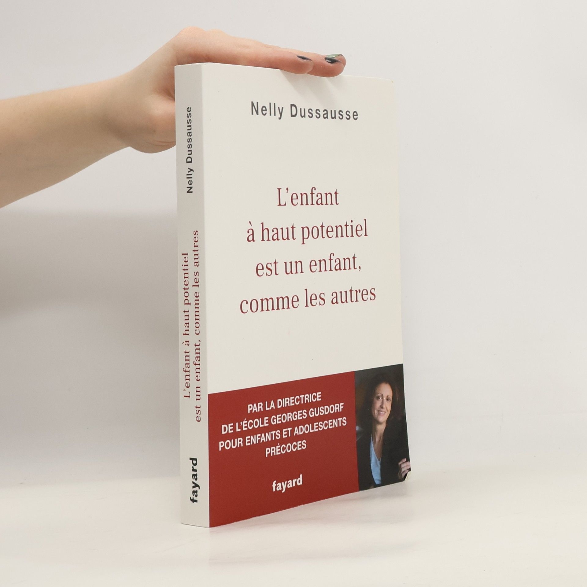 Nelly Dussaussause L'enfant à haut potentiel est un enfant comme les autres