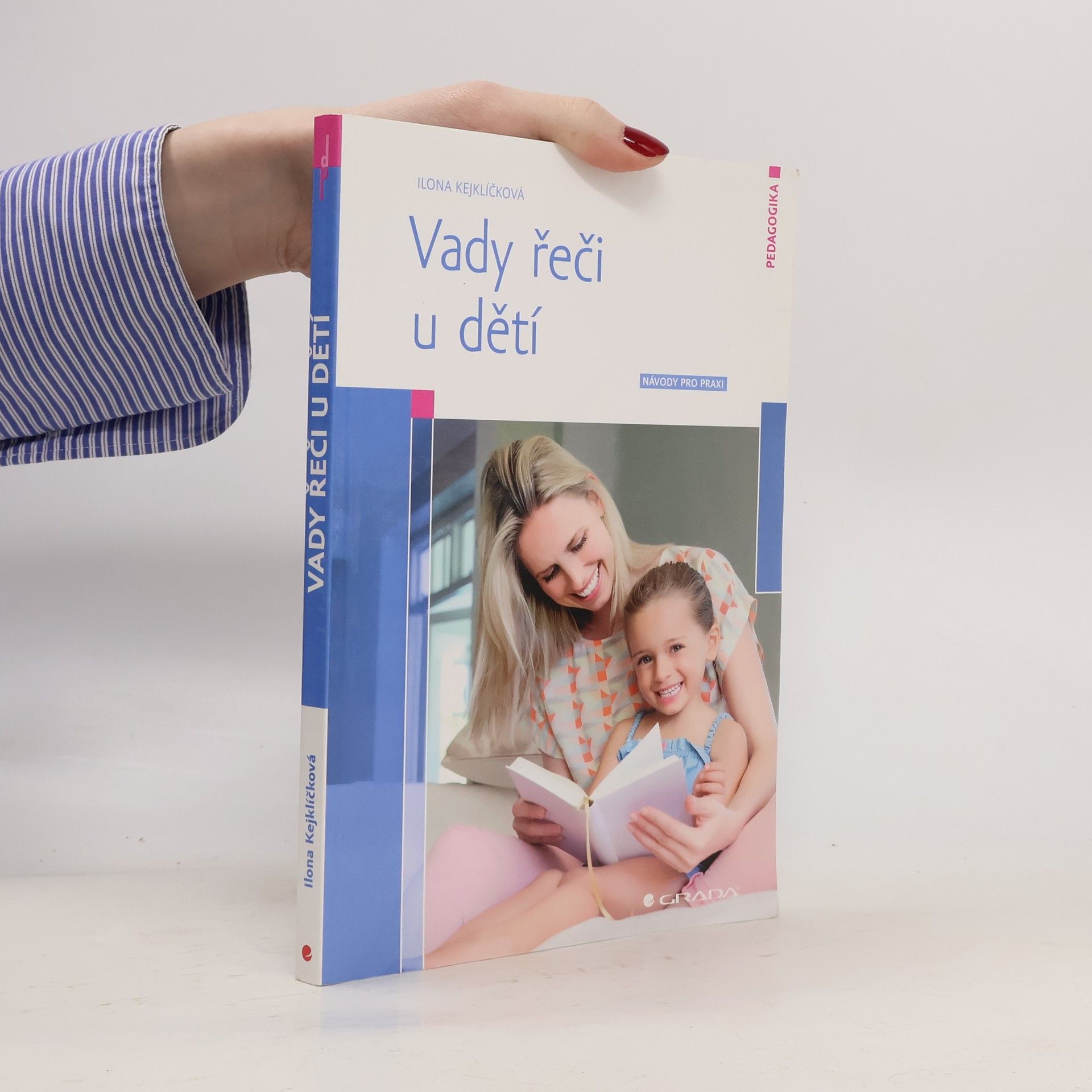 Ilona Kejklíčková Vady řeči u dětí