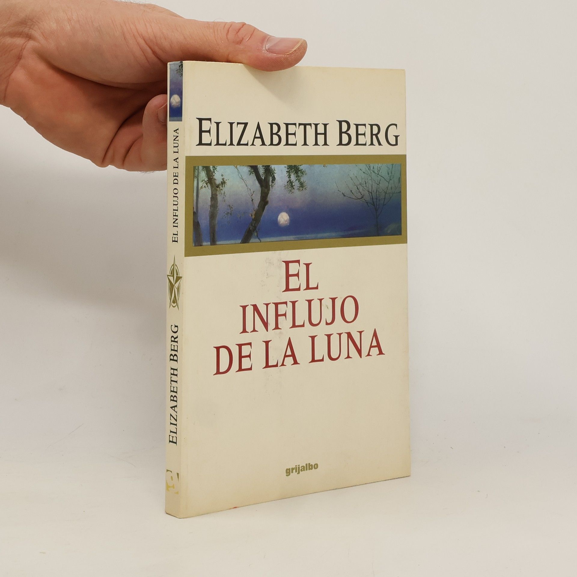 Elizabeth Berg El Influjo de La Luna