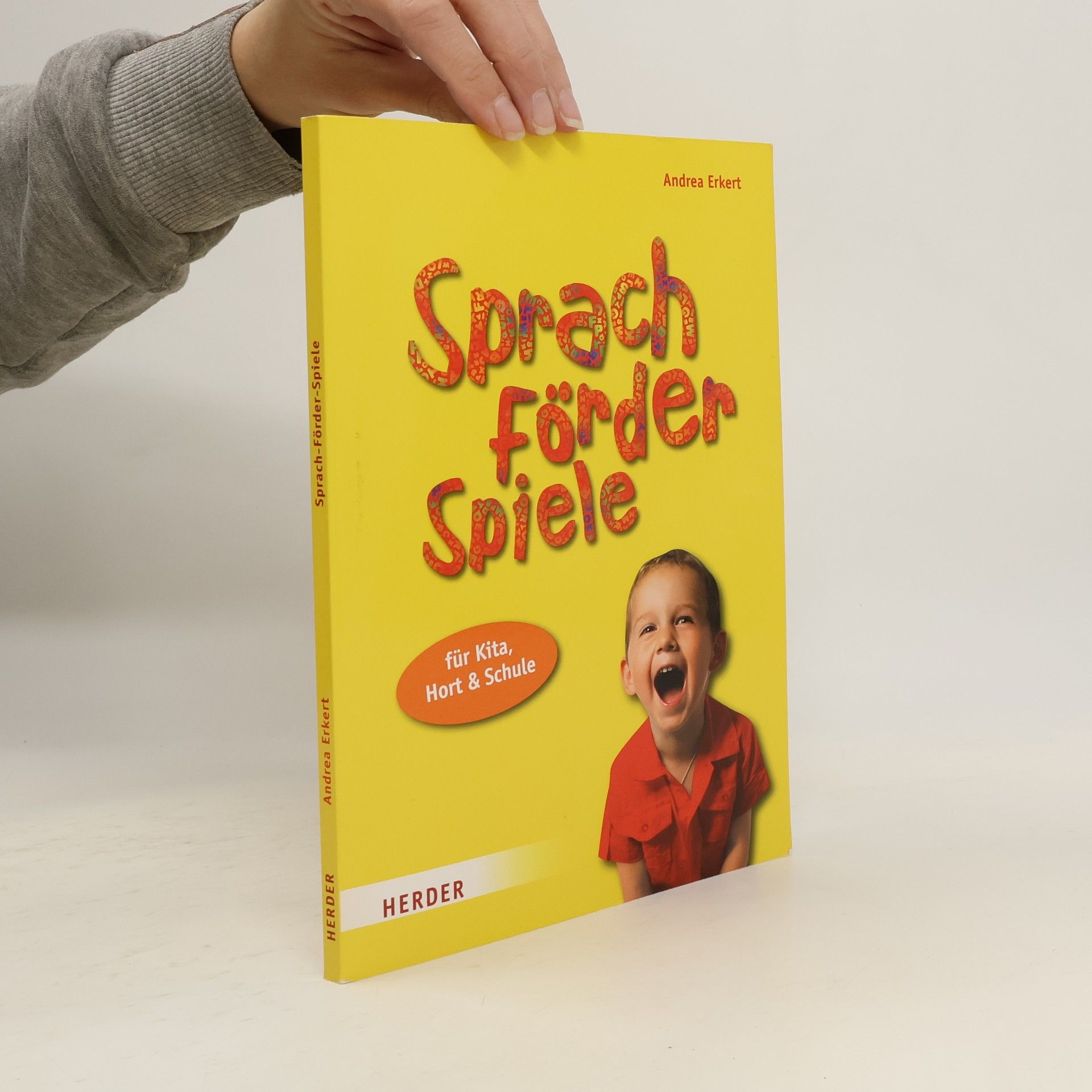 Andrea Erkert Sprach-förder-Spiele für Kita, Hort und Schule