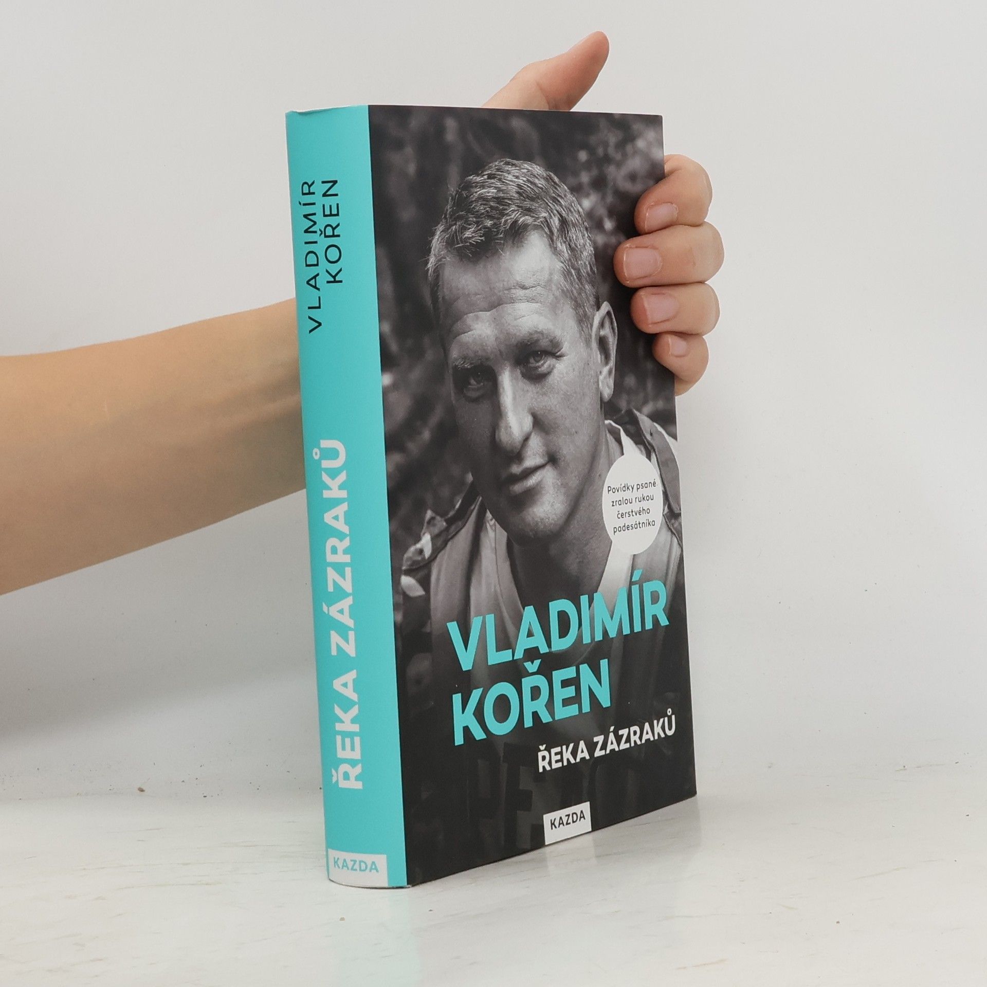 Vladimír Kořen Řeka zázraků : povídky psané zralou rukou čerstvého padesátníka