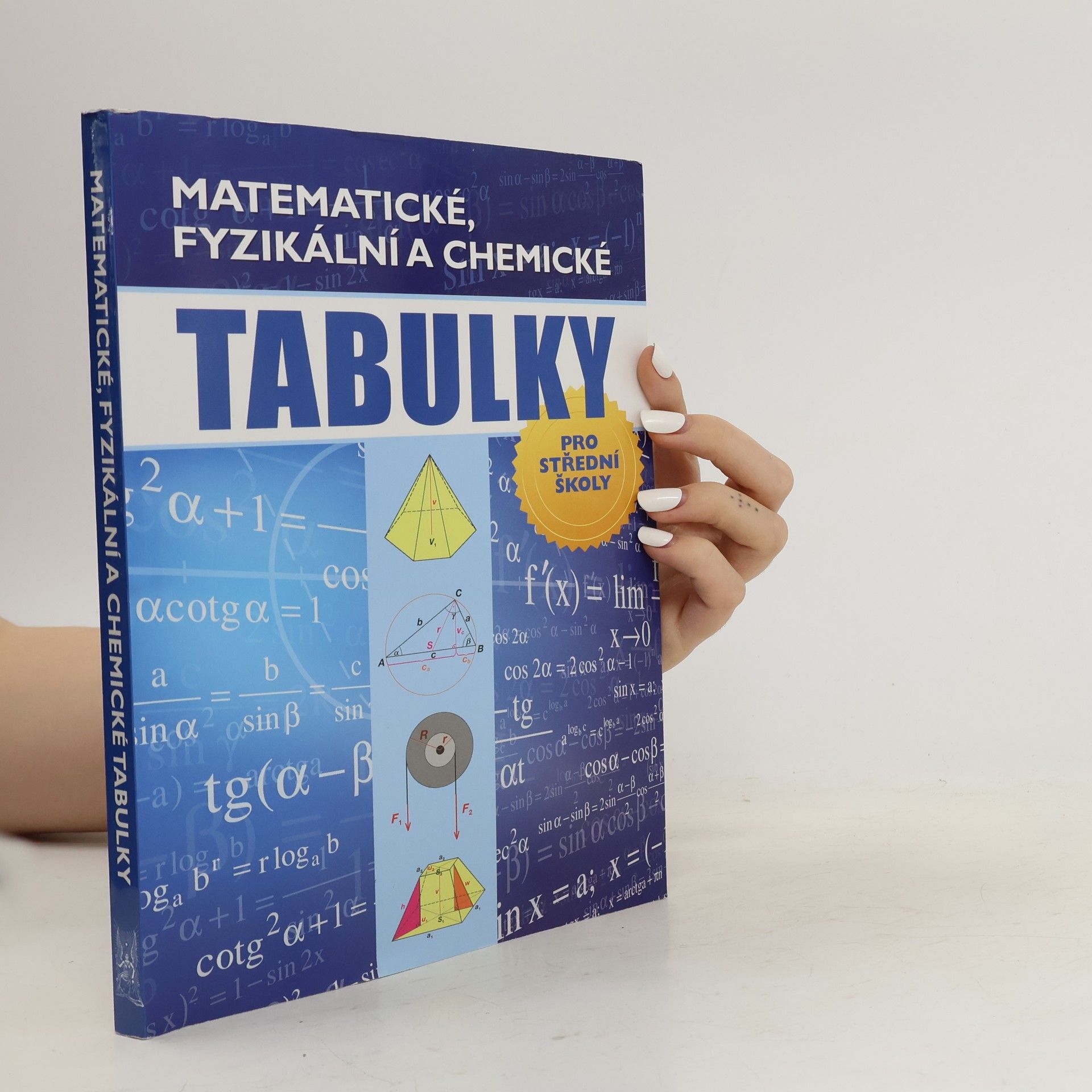 Radek Chajda Matematické, fyzikální a chemické tabulky pro střední školy