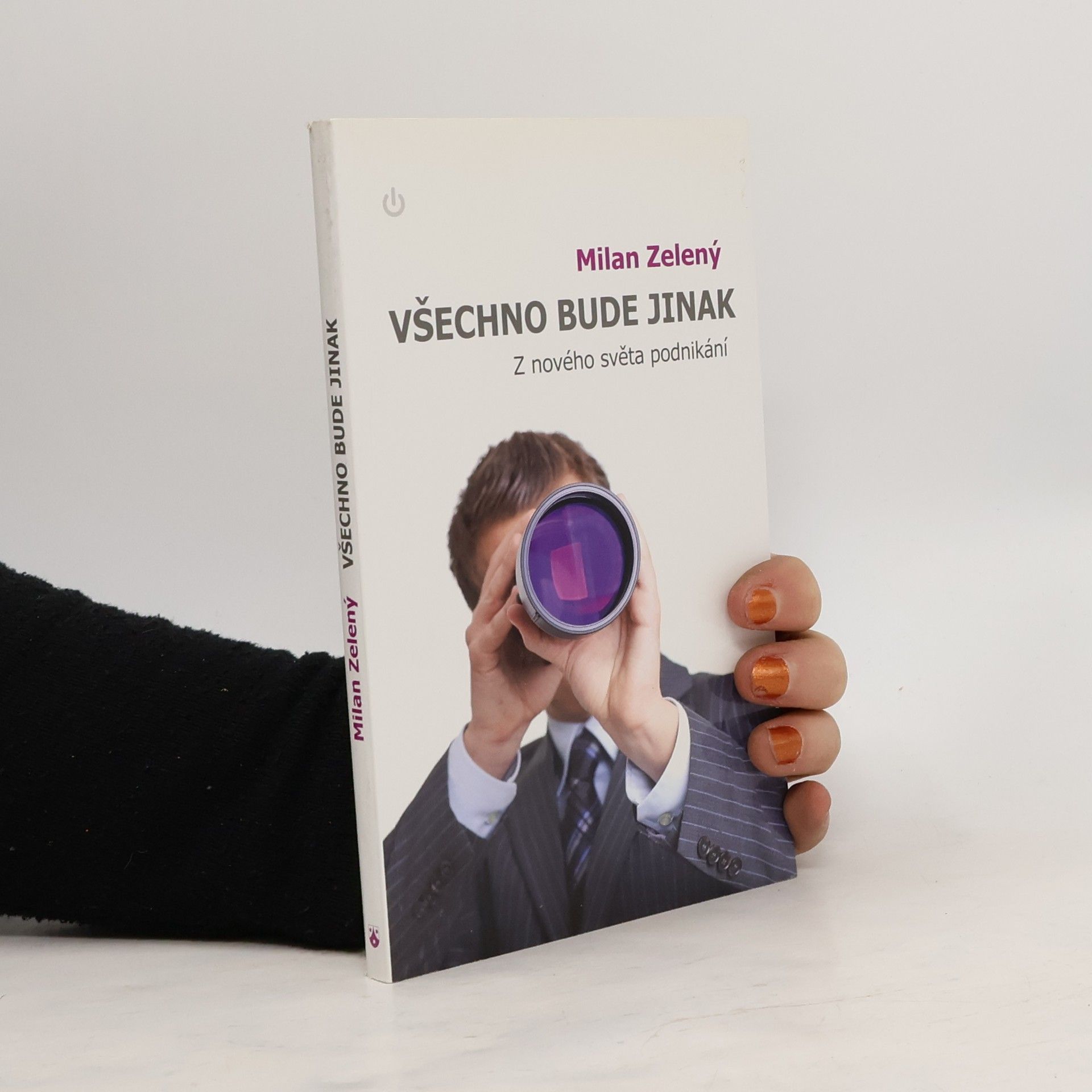 Milan Zelený Všechno bude jinak