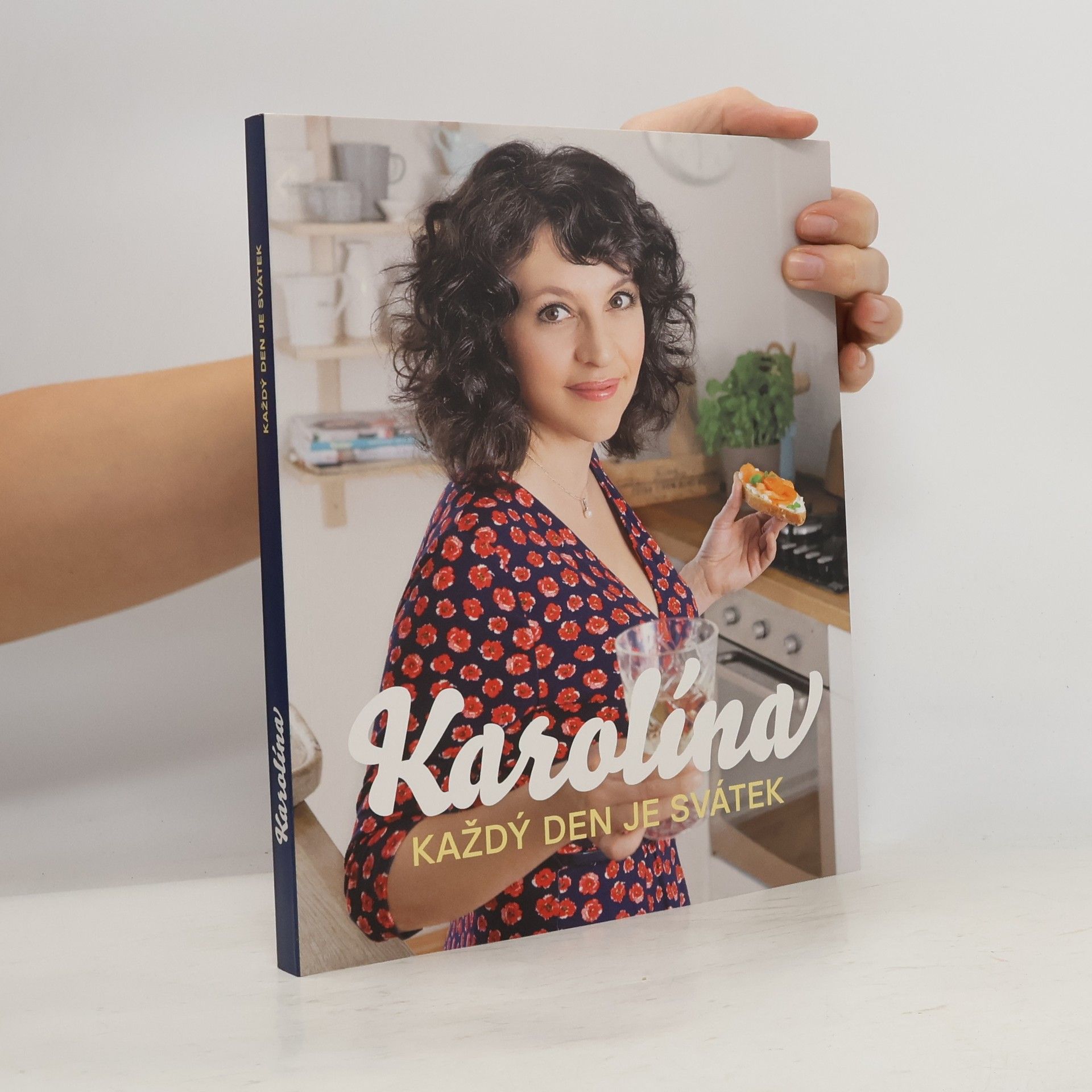 Karolína : každý den je svátek