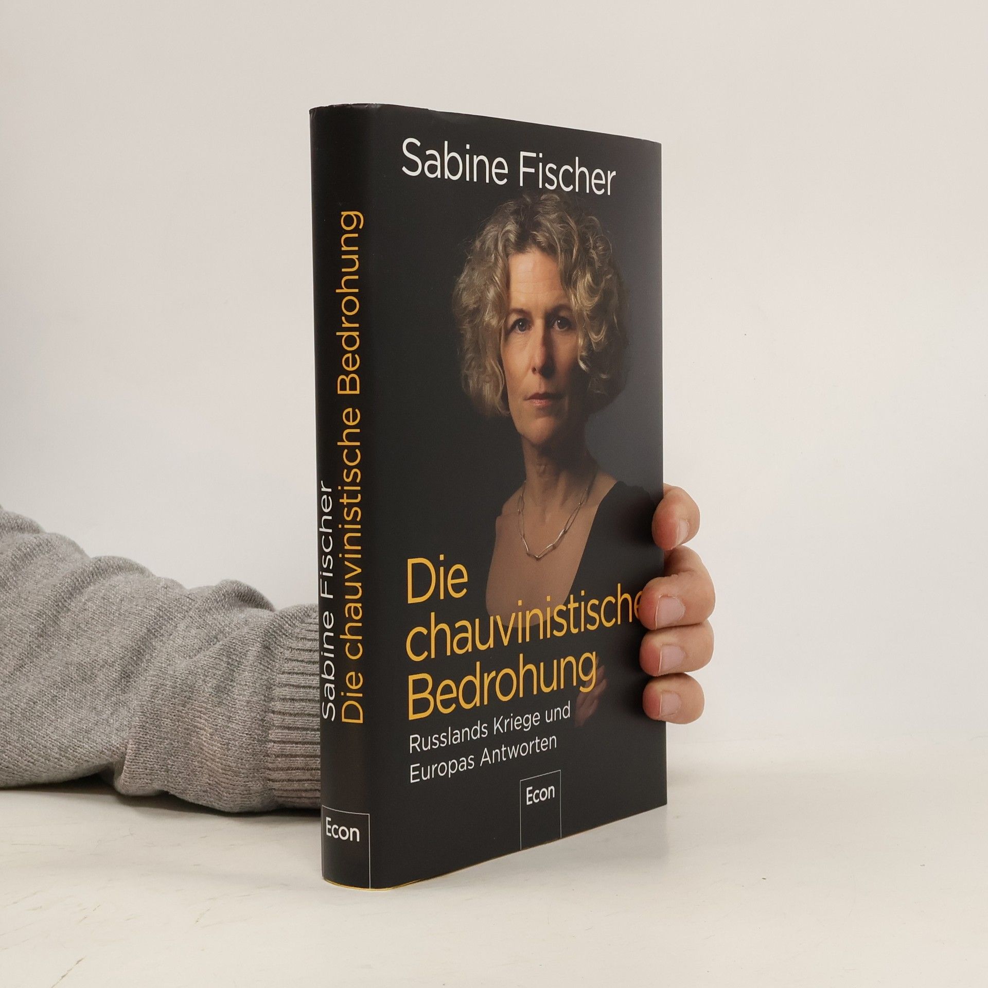 Sabine Fischer Die chauvinistische Bedrohung