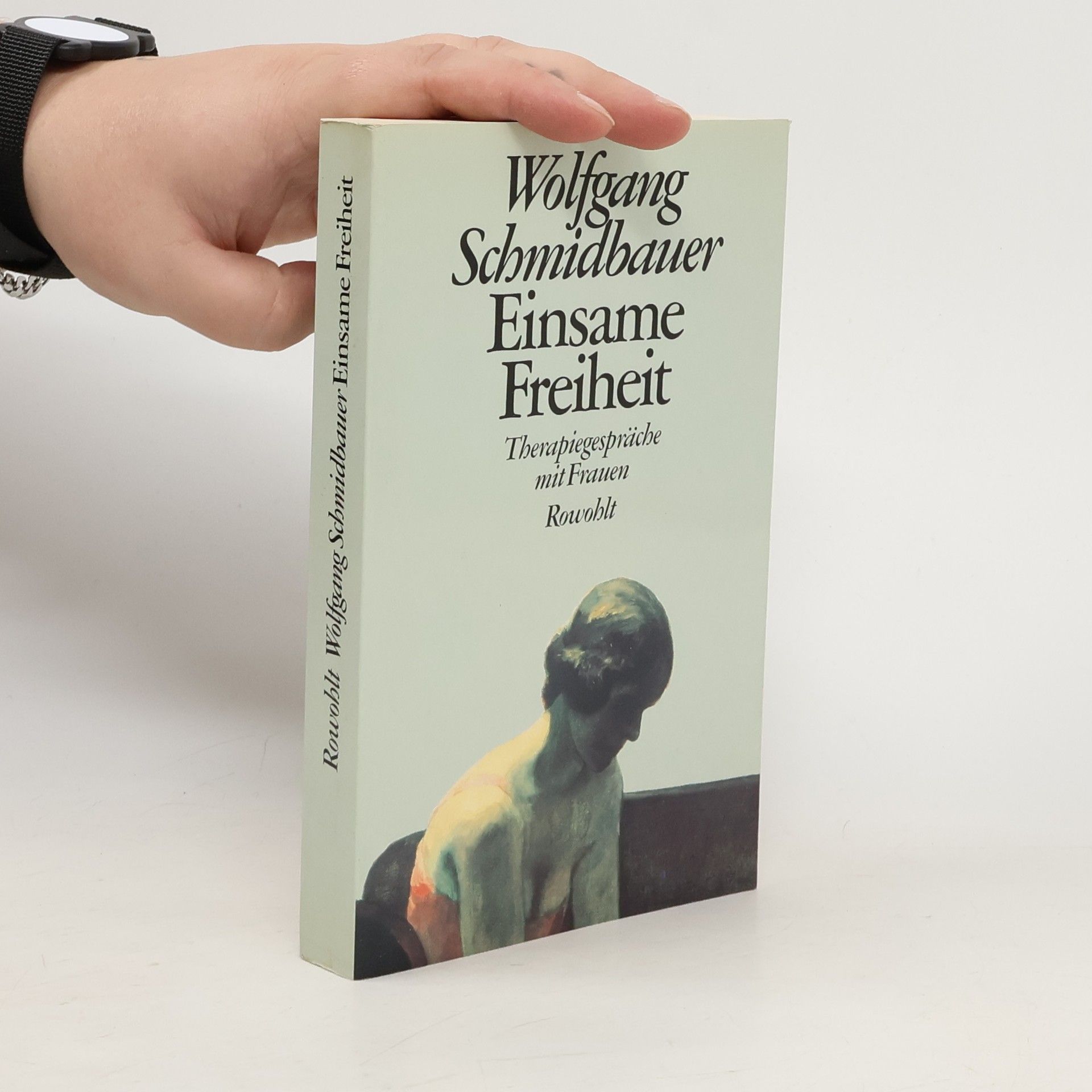 Wolgang Schmidbauer Einsame Freiheit