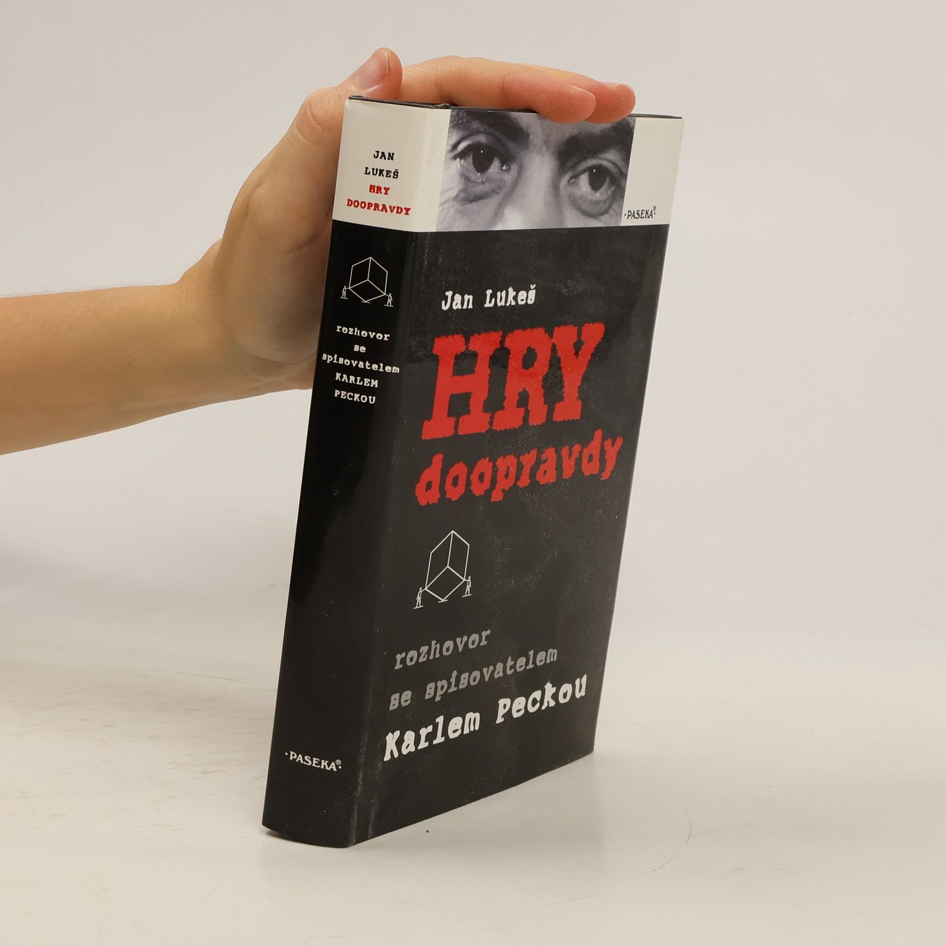 Jan Lukeš Hry doopravdy : rozhovor se spisovatelem Karlem Peckou