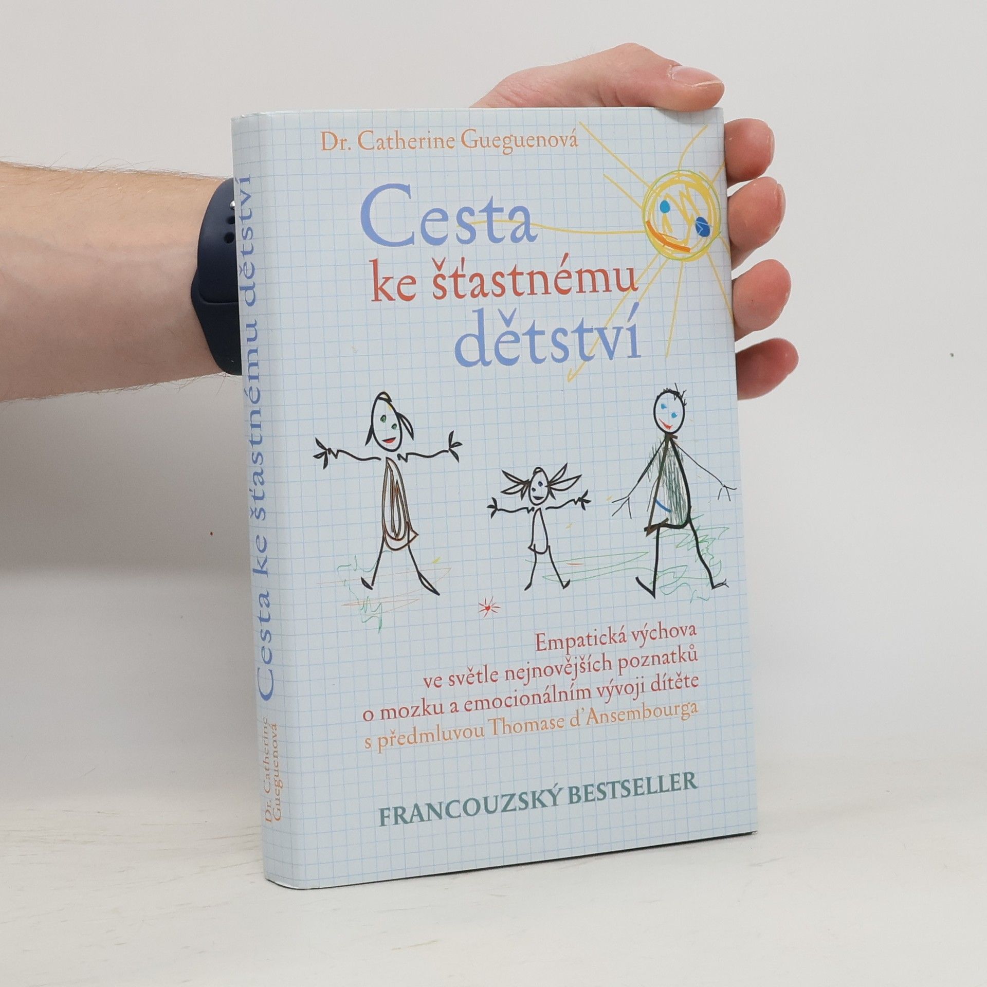 Catherine Gueguen Cesta ke šťastnému dětství