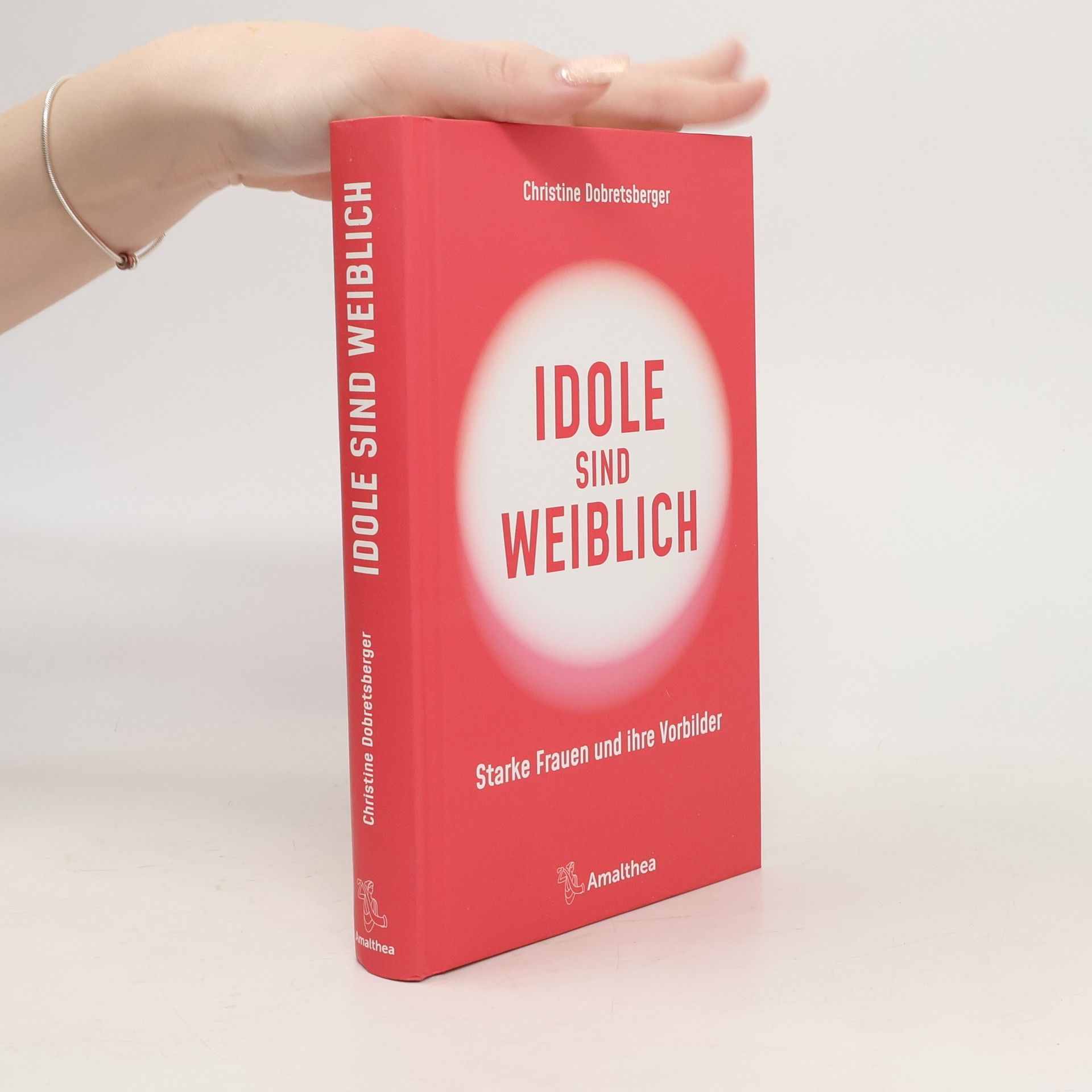 Christine Dobretsberger Idole sind weiblich