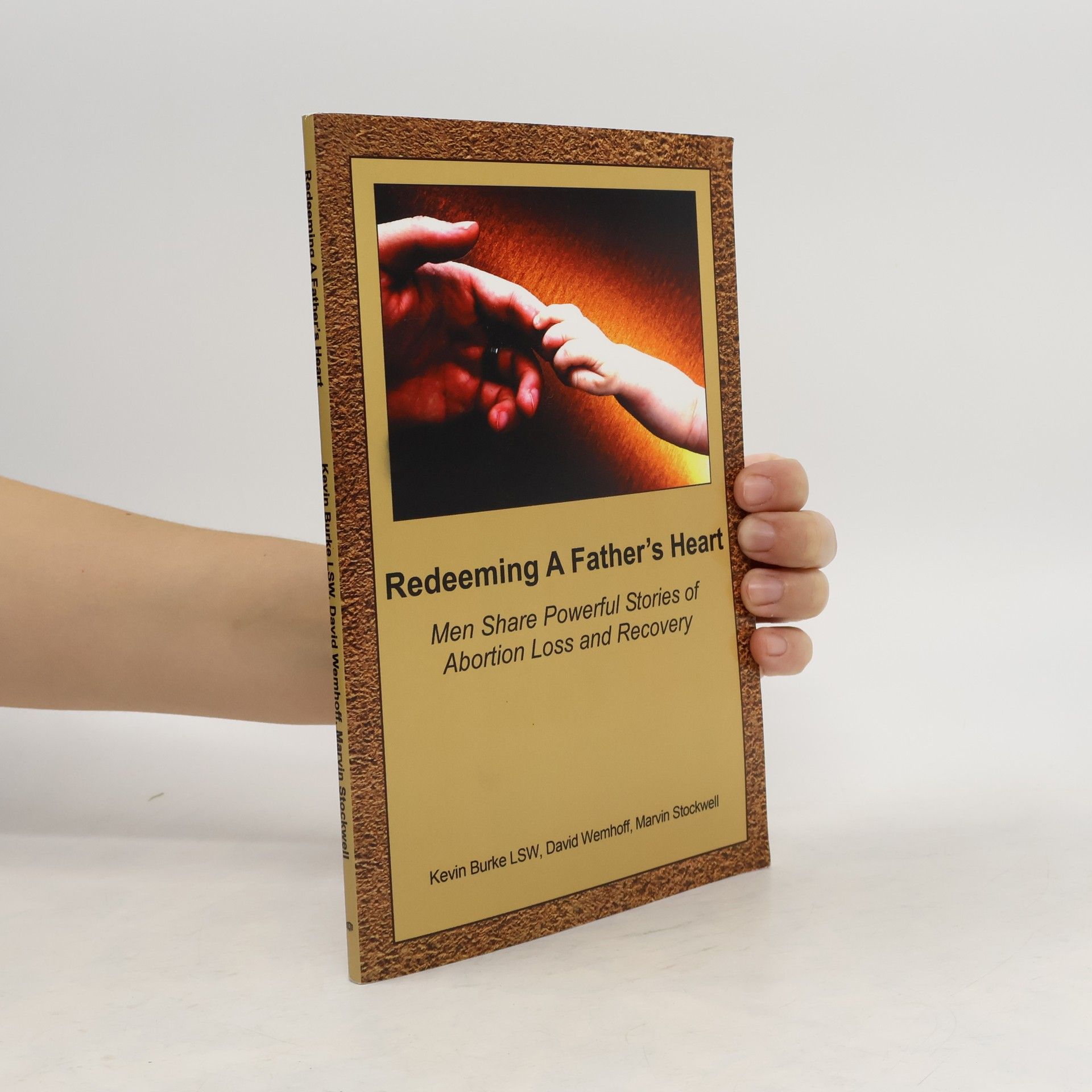 Kevin Burke Redeeming A Father's Heart