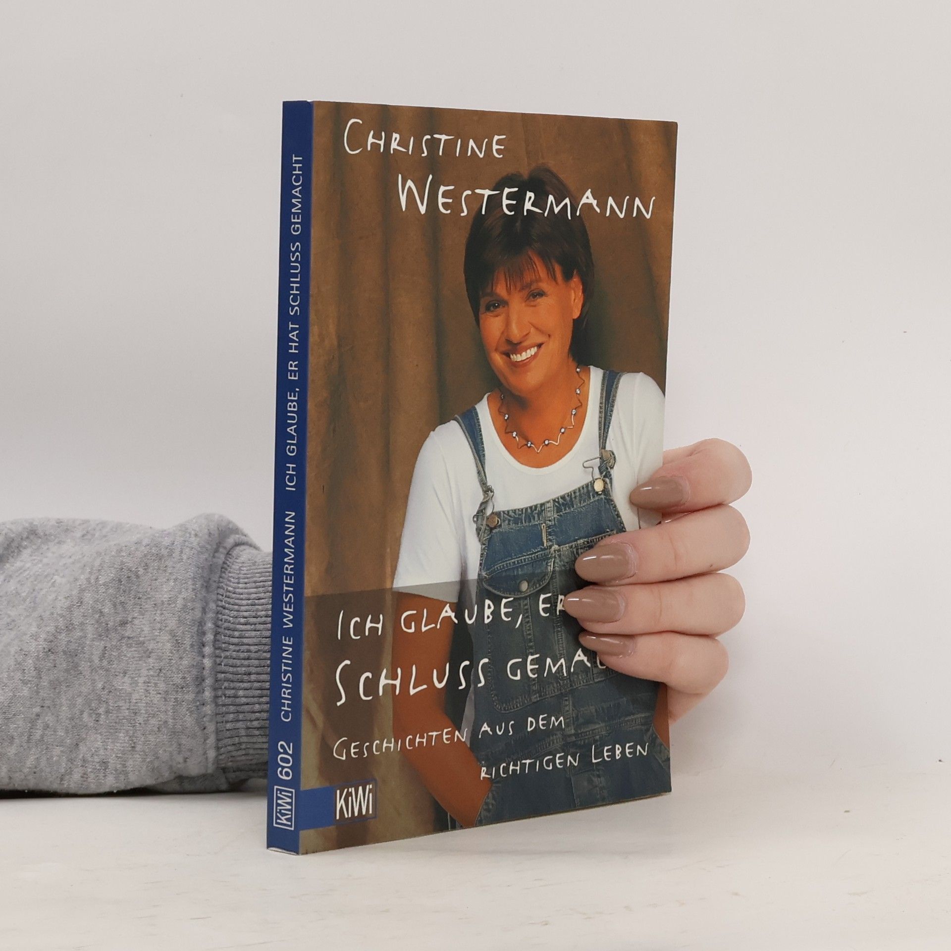 Christine Westermann Ich glaube, er hat Schluss gemacht