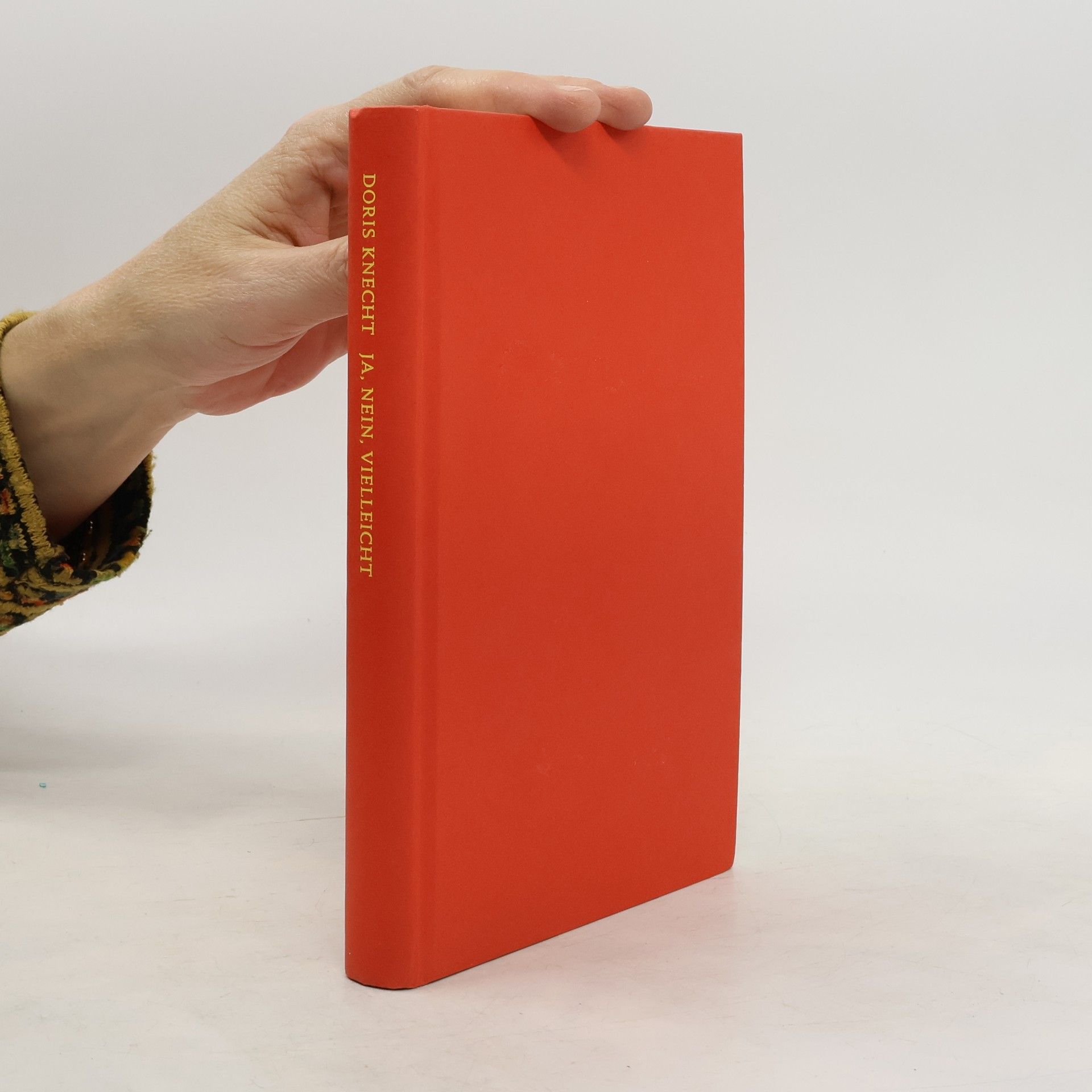 Doris Knecht Ja, nein, vielleicht