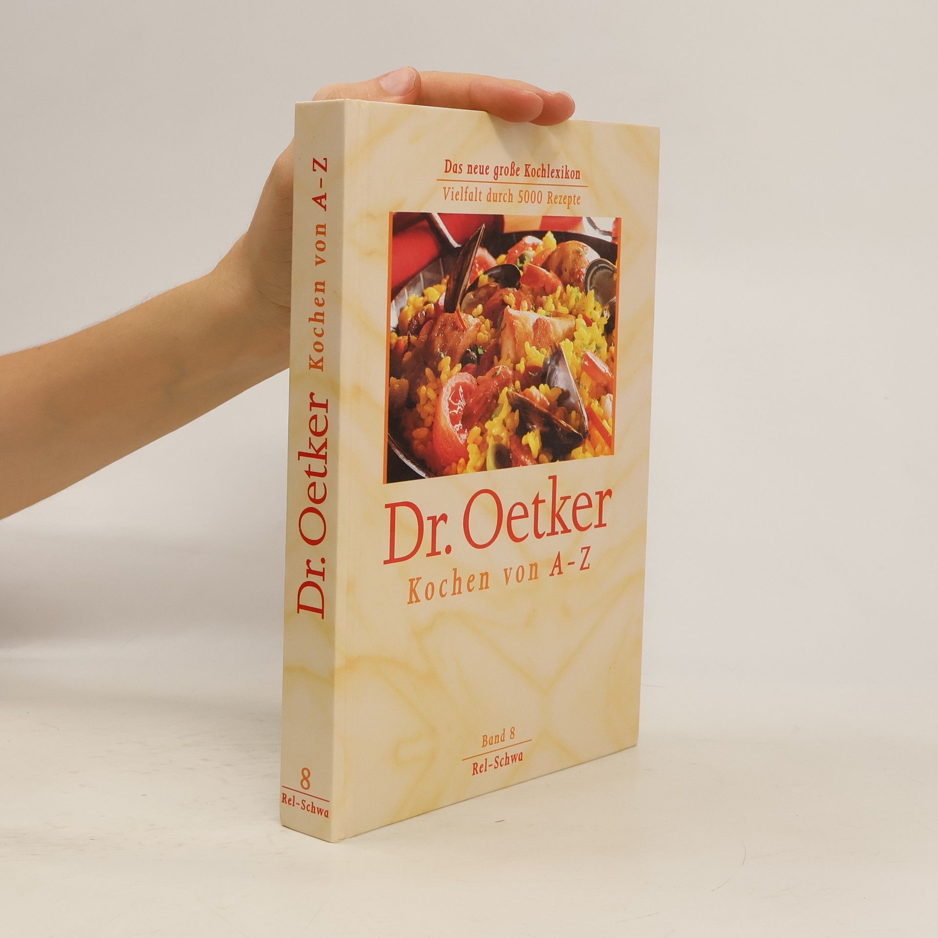 Various authors Dr. Oetker Kochen von A-Z 8. Rel-Schwa
