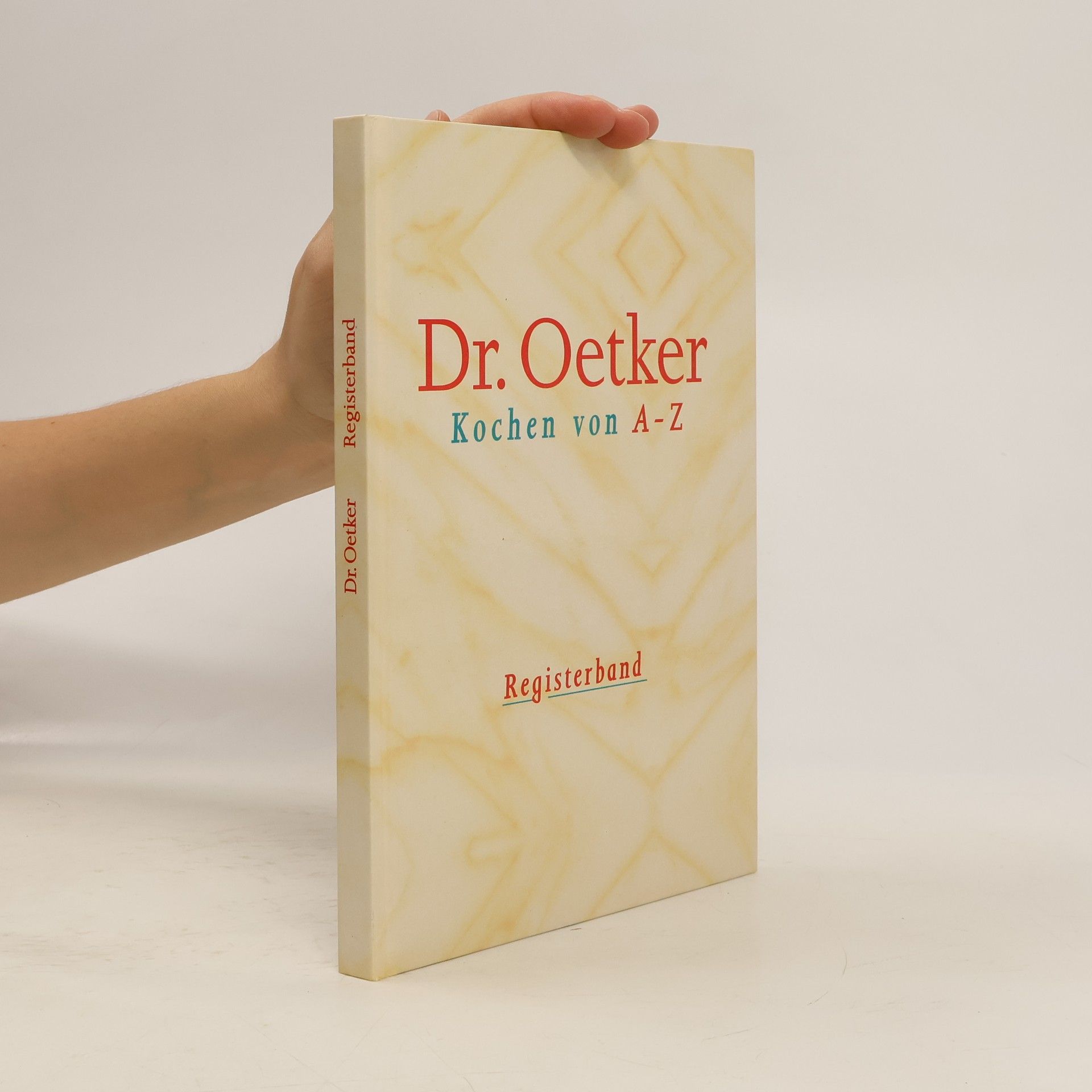 Collectif d'auteurs Dr. Oetker. Kochen von A-Z. Registerband