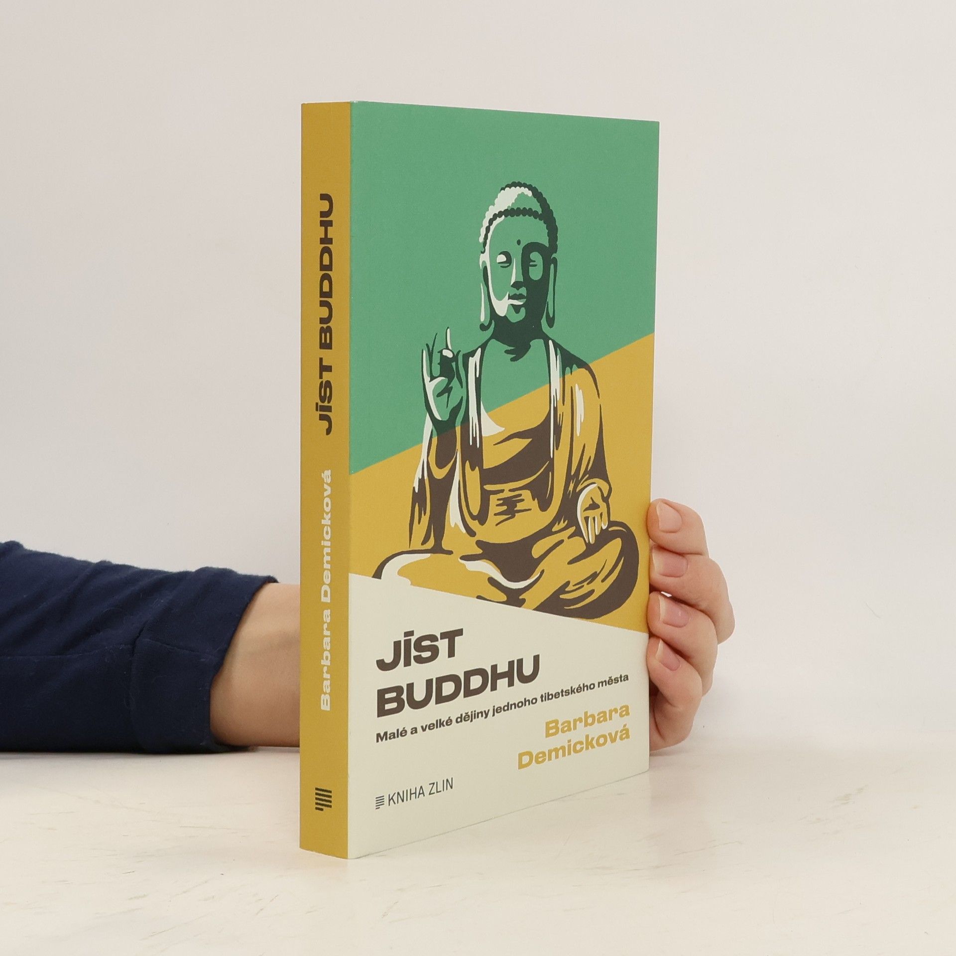 Jíst Buddhu : malé a velké dějiny jednoho tibetského města