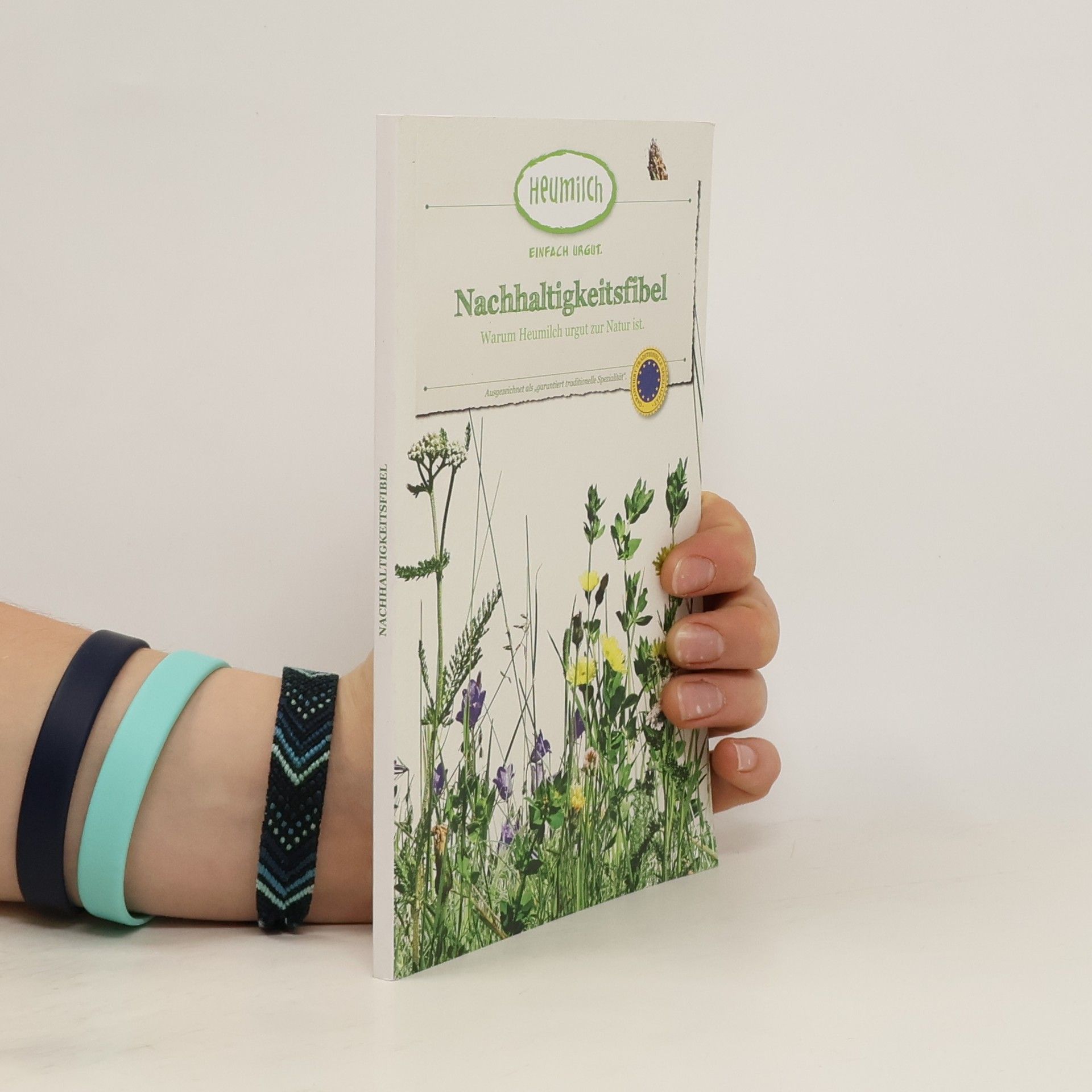 Kolektiv autorů Nachhaltigkeitsfibel. Warum Heumilch urgut zur Natur ist