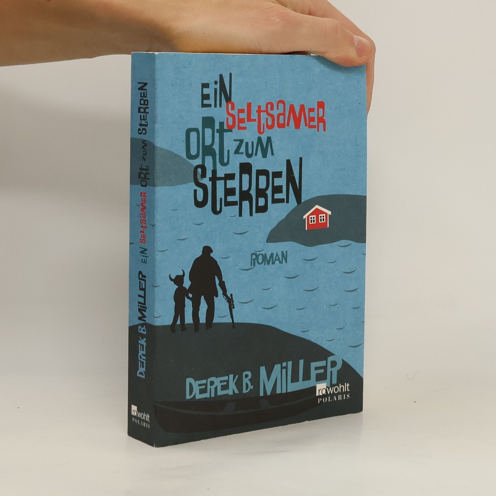 Derek B. Miller Ein seltsamer Ort zum Sterben