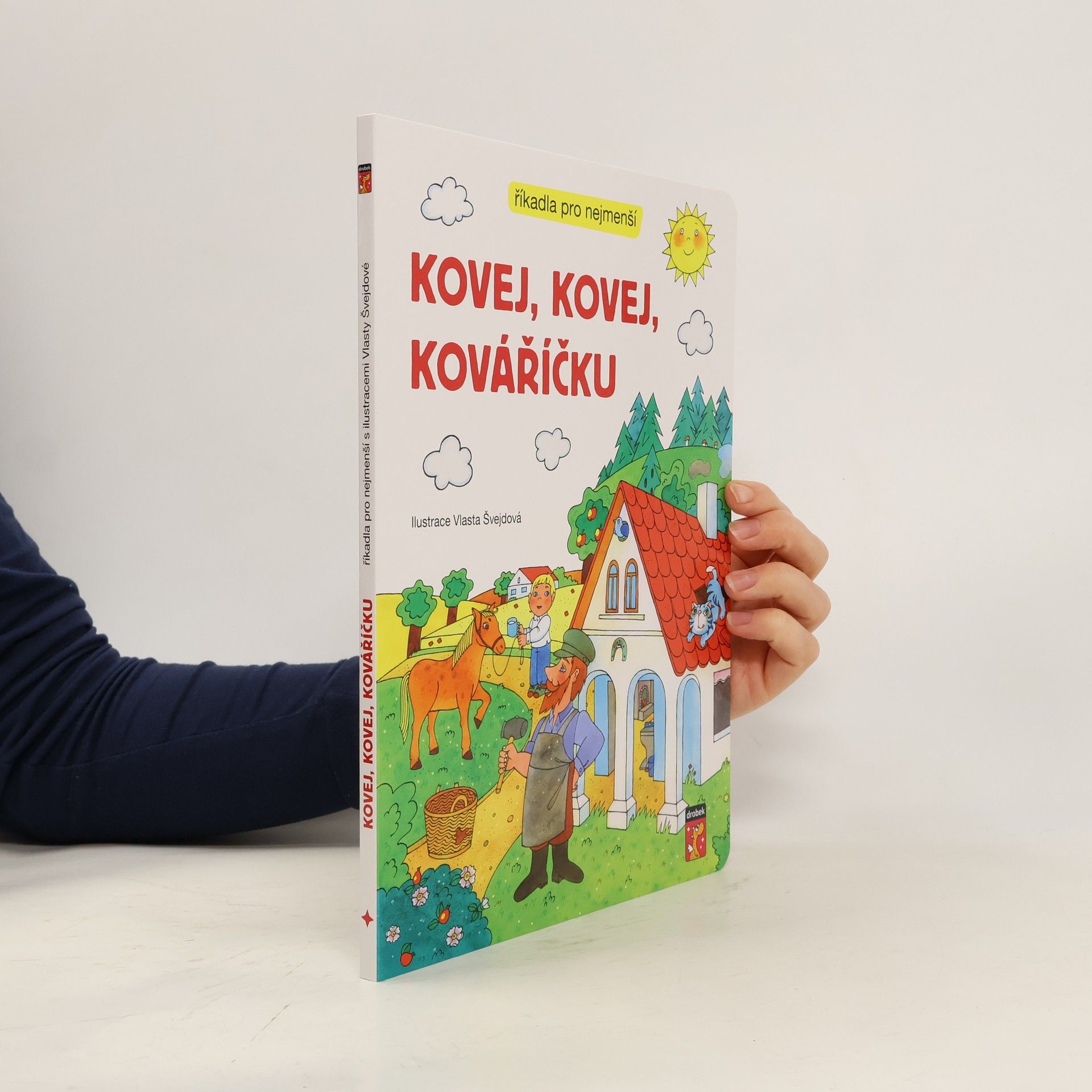 Vlasta Švejdová Kovej, kovej, kováříčku