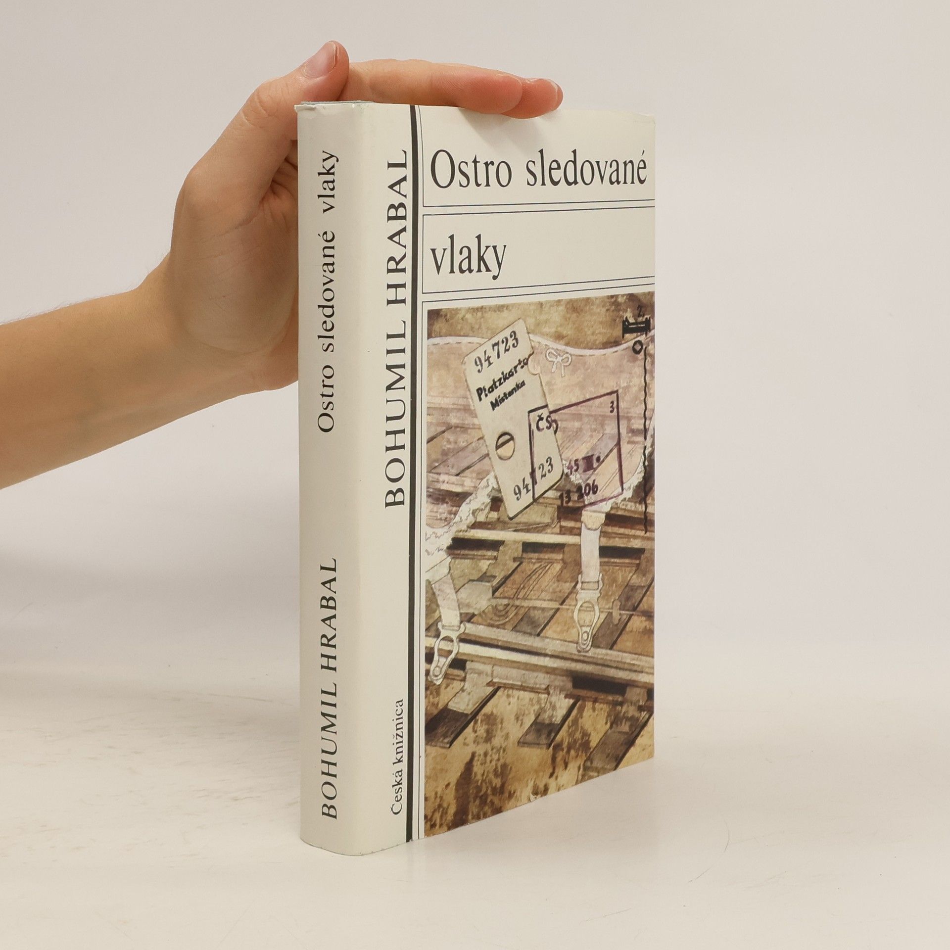 Bohumil Hrabal Ostro sledované vlaky