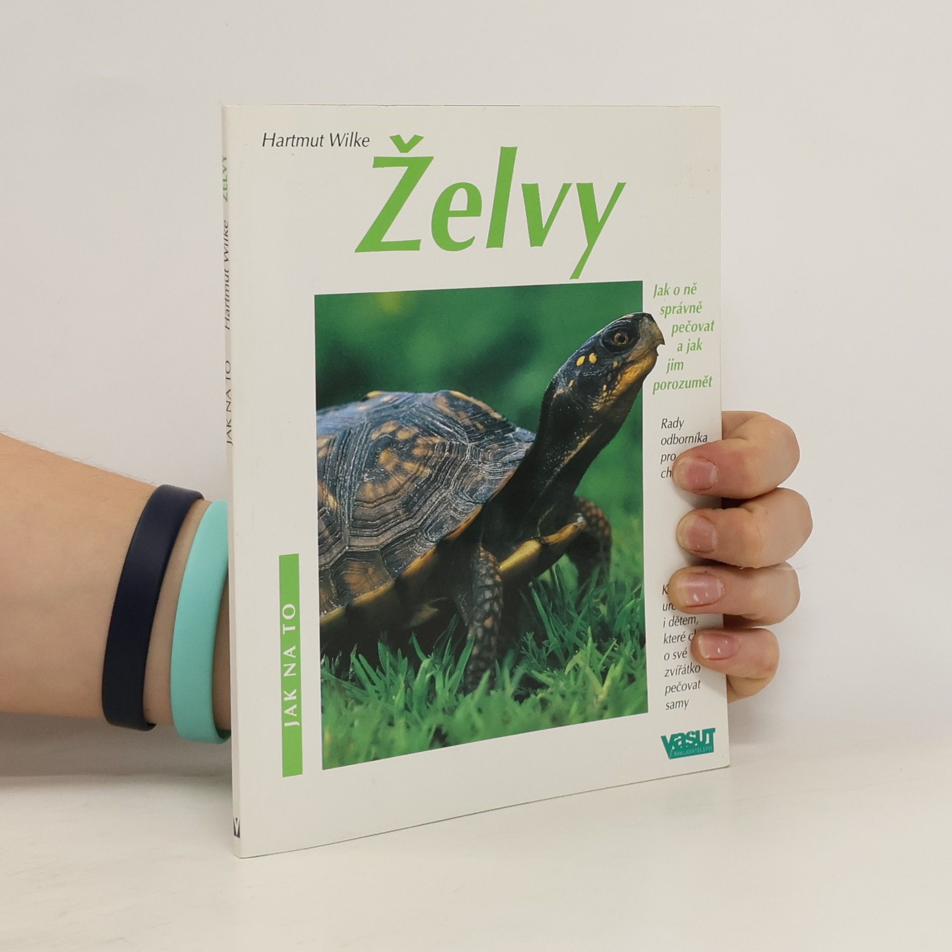 Hartmut Wilke Želvy. Jak o ně správně pečovat a jak jim porozumět