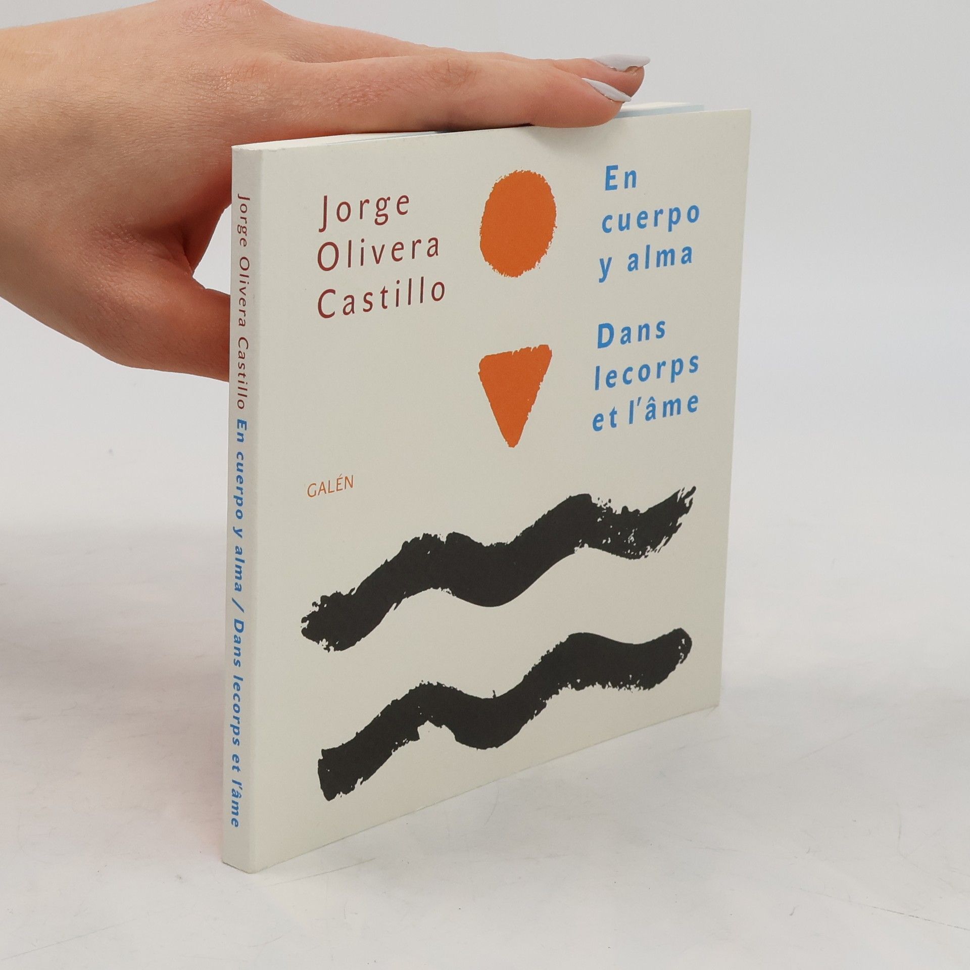 Jorge Olivera Castillo En cuerpo y alma. Dans lecorps et l'âme