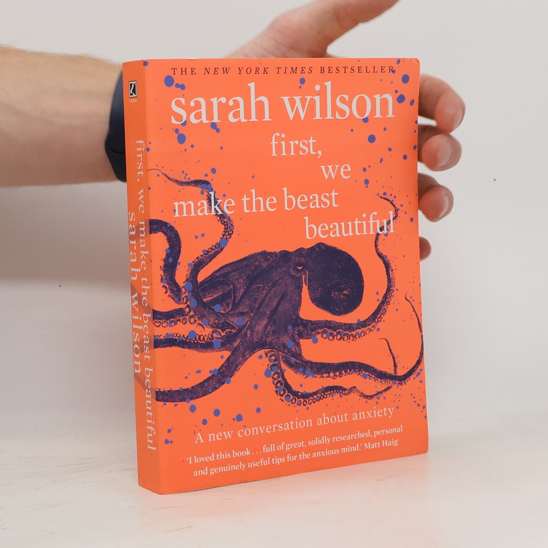 Sarah Wilson First, we make the beast beautiful